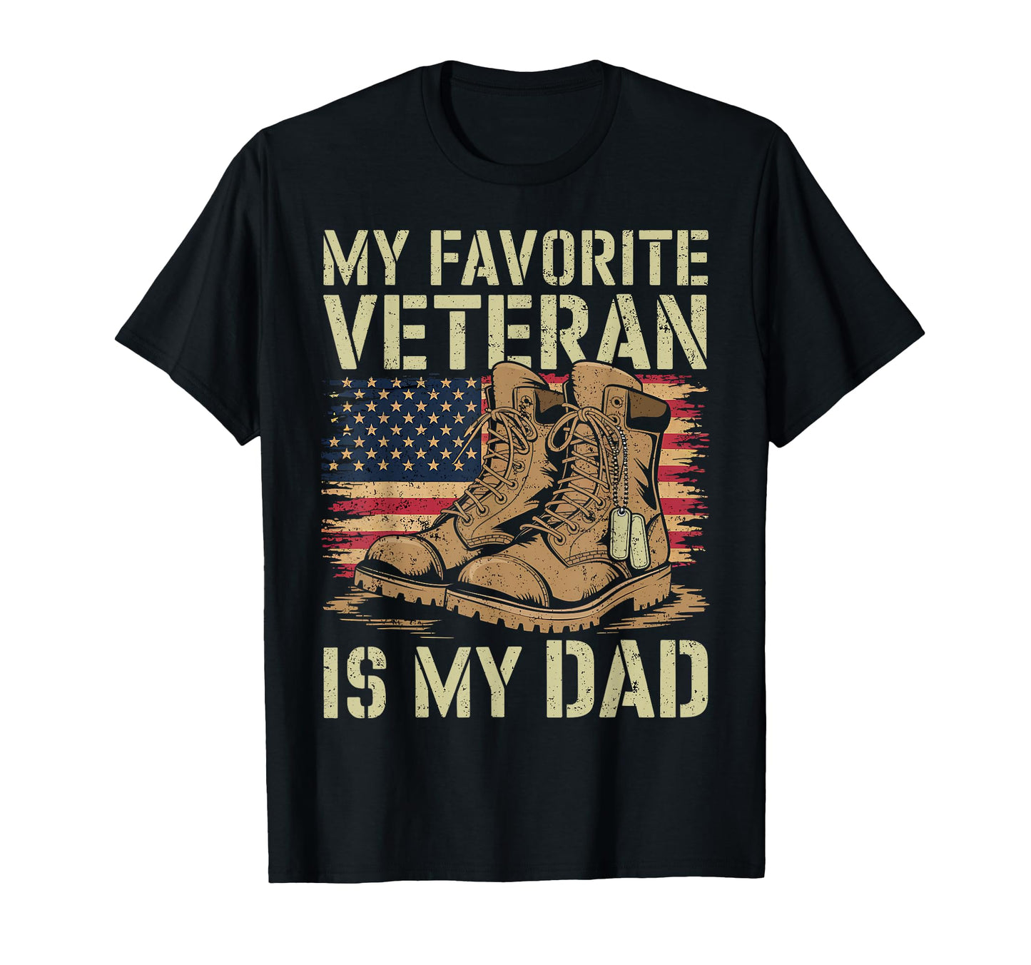 My Favorite Veteran Is My Dad Fathers T-Shirt - Unique Graphic Men Women - T-Shirt, Sweatshirt, Hoodie