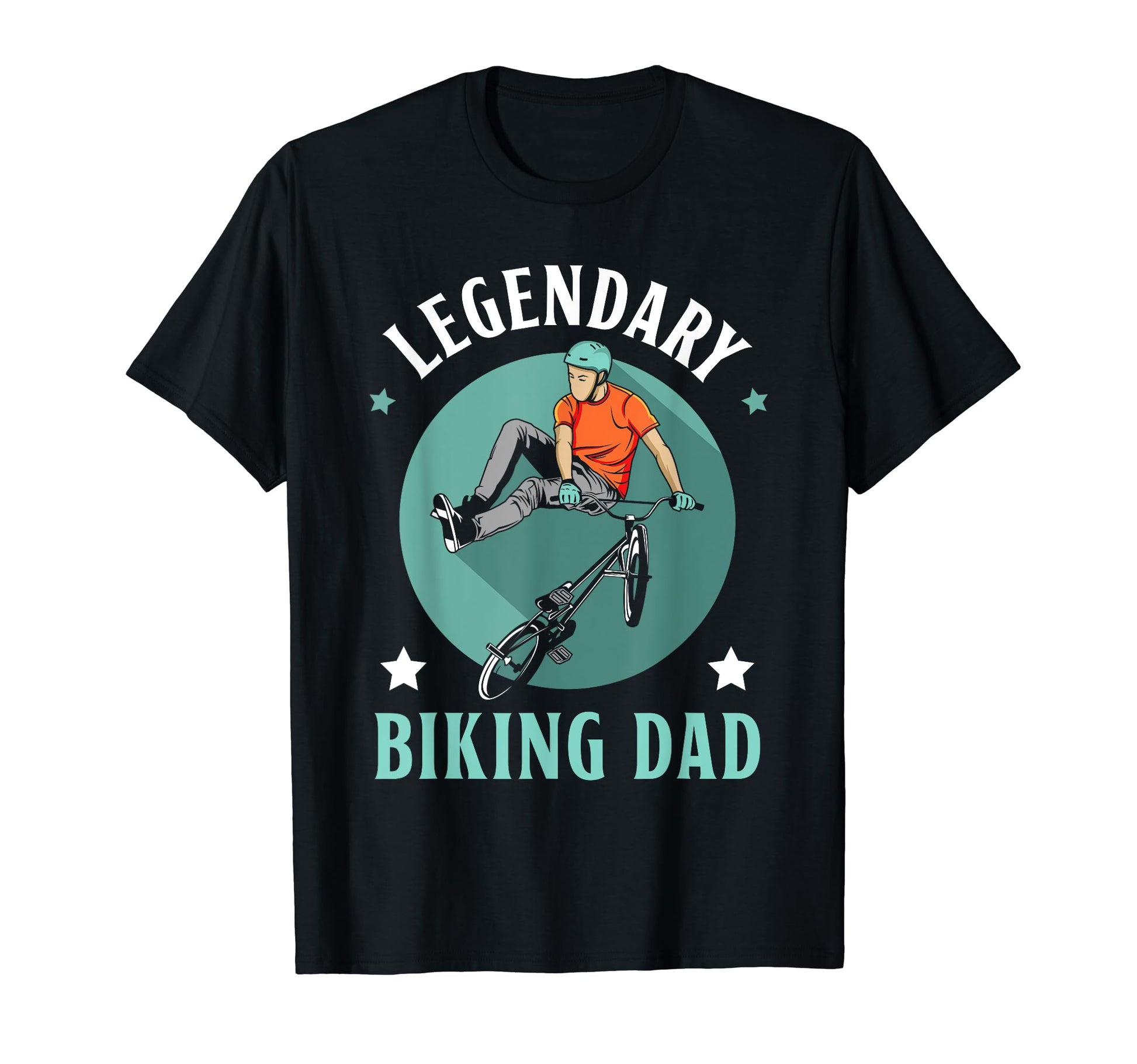 Legendary Biking Dad Bmx Father Bike Biker T-Shirt - Graphic Print Unisex - T-Shirt, Sweatshirt, Hoodie