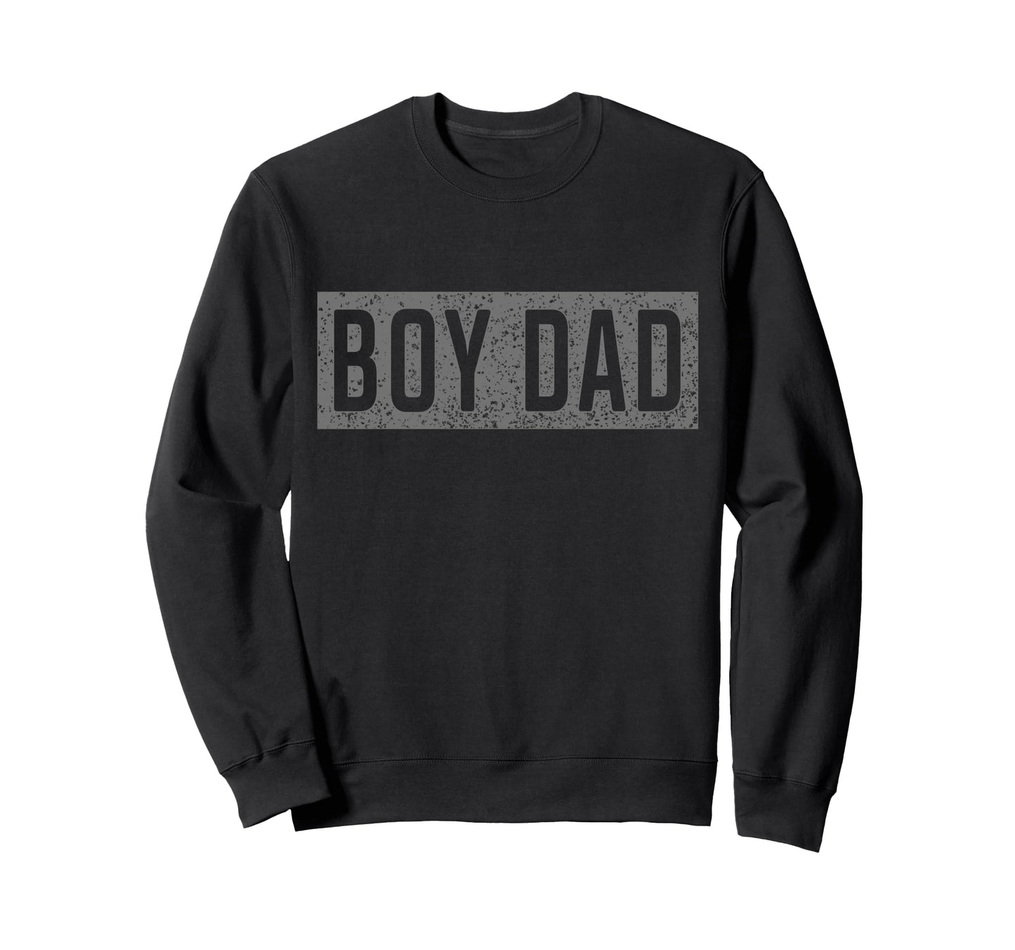 Dad Proud Dad Funny Fathers Day Dad Sweatshirt - Novelty Apparel Unisex - T-Shirt, Sweatshirt, Hoodie