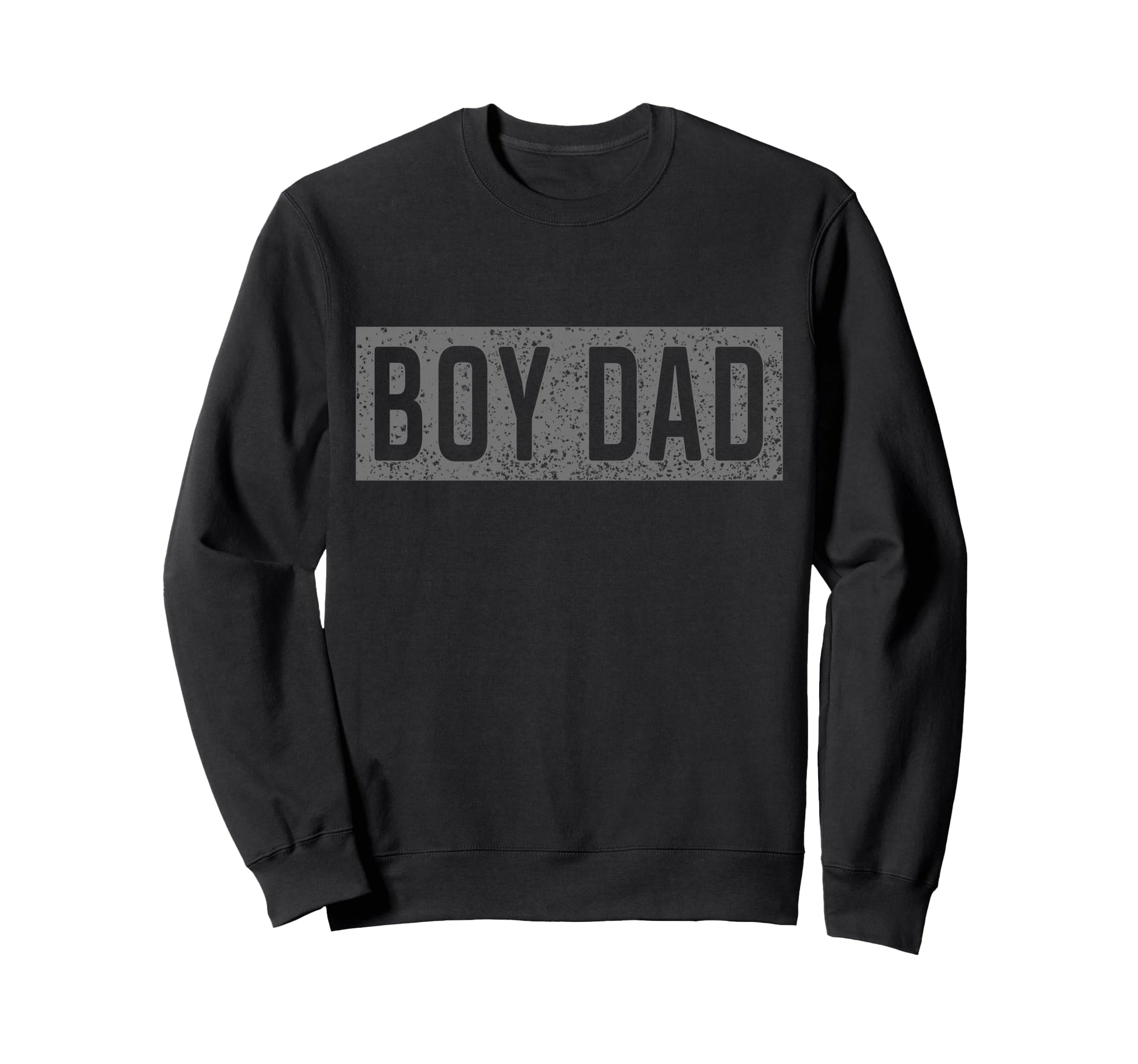 Dad Proud Dad Funny Fathers Day Dad Sweatshirt - Novelty Apparel Unisex - T-Shirt, Sweatshirt, Hoodie