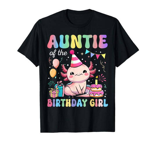 Auntie Birthday Axolotl Bday Party T-Shirt - Fun Novelty Design for Adults - T-Shirt, Sweatshirt, Hoodie