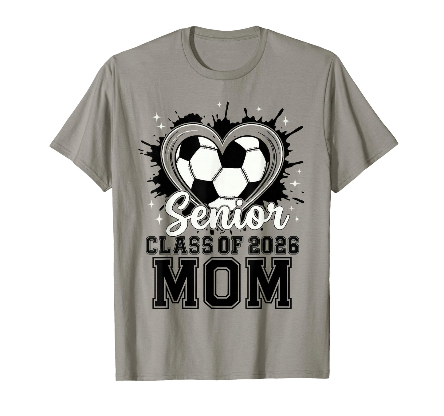 Senior Mom Class 2026 Soccer Drip T-Shirt - Casual Everyday Wear Unisex - T-Shirt, Sweatshirt, Hoodie