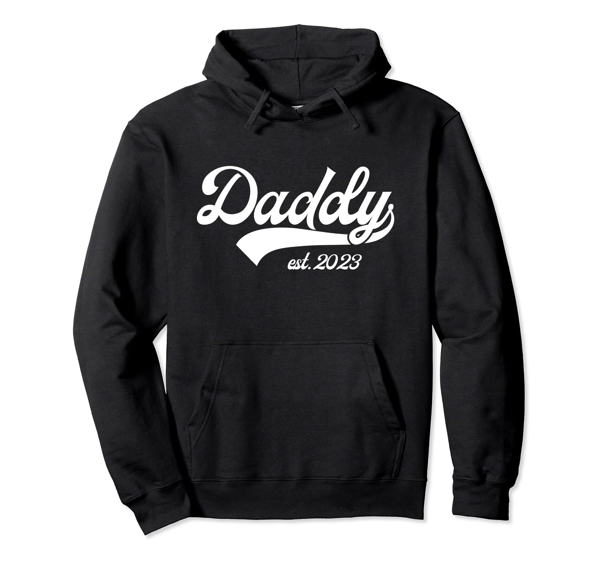 Daddy Est 2023 New Dad Hoodie - Casual Everyday Wear Unisex - T-Shirt, Sweatshirt, Hoodie