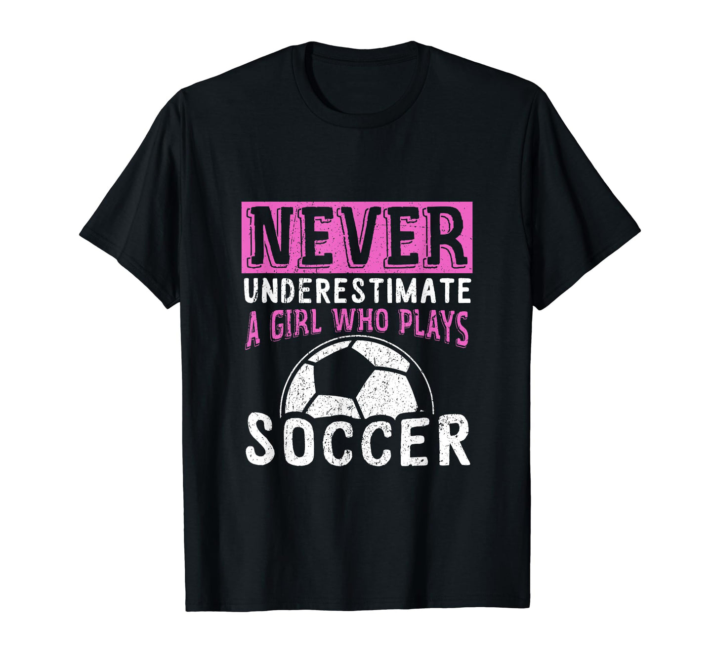 Never Underestimate Who Plays Soccer T-Shirt - Minimalist Print Men Women - T-Shirt, Sweatshirt, Hoodie