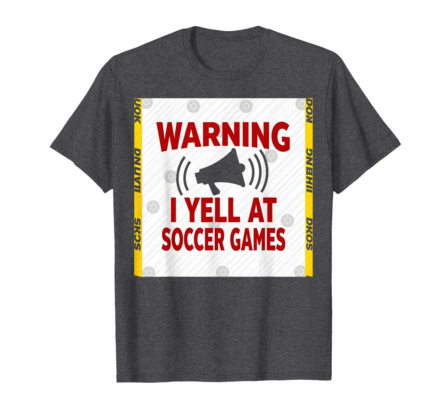 Warning I Yell Soccer Games T-Shirt - Casual Everyday Wear Men Women - T-Shirt, Sweatshirt, Hoodie