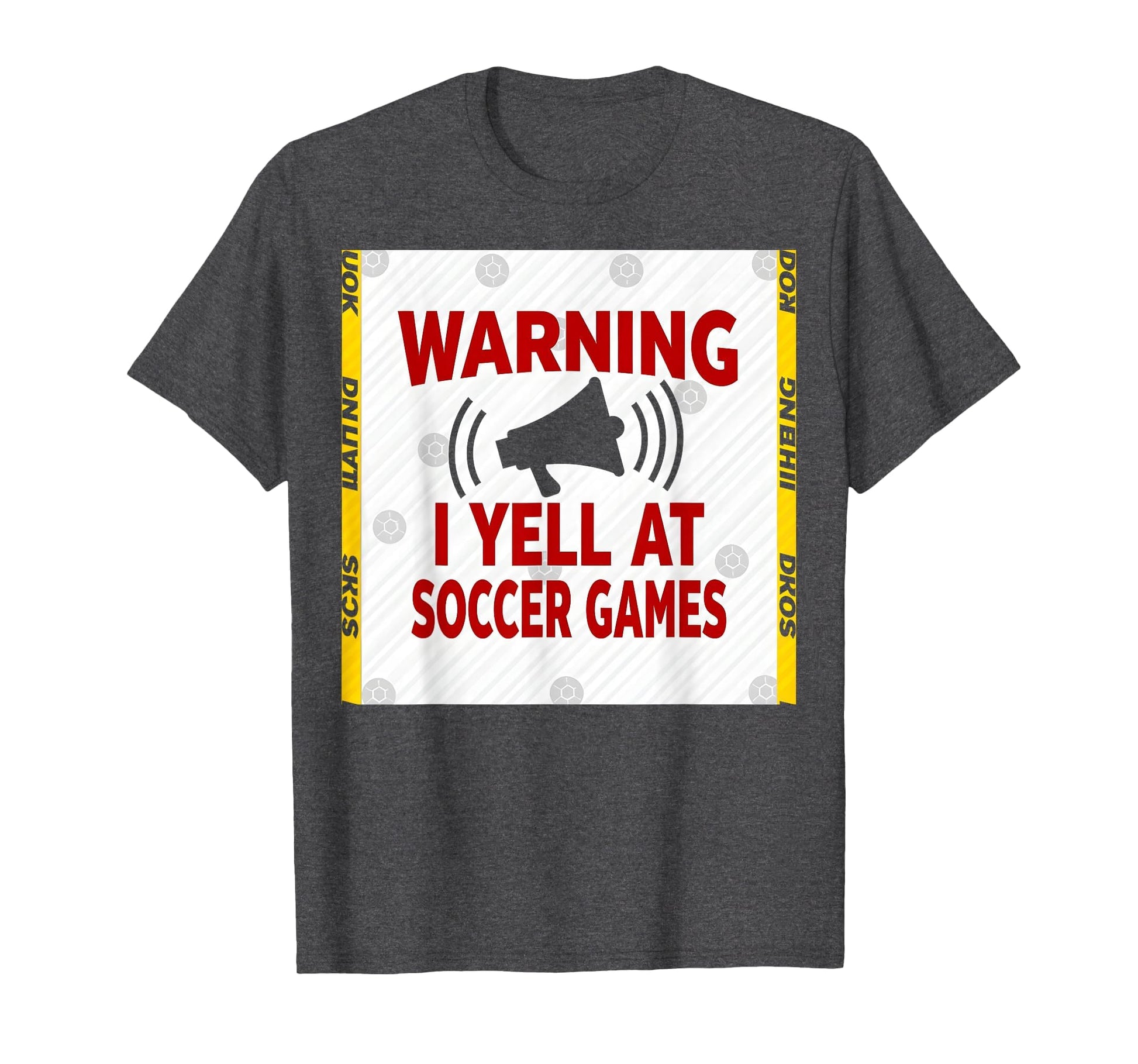 Warning I Yell Soccer Games T-Shirt - Casual Everyday Wear Men Women - T-Shirt, Sweatshirt, Hoodie