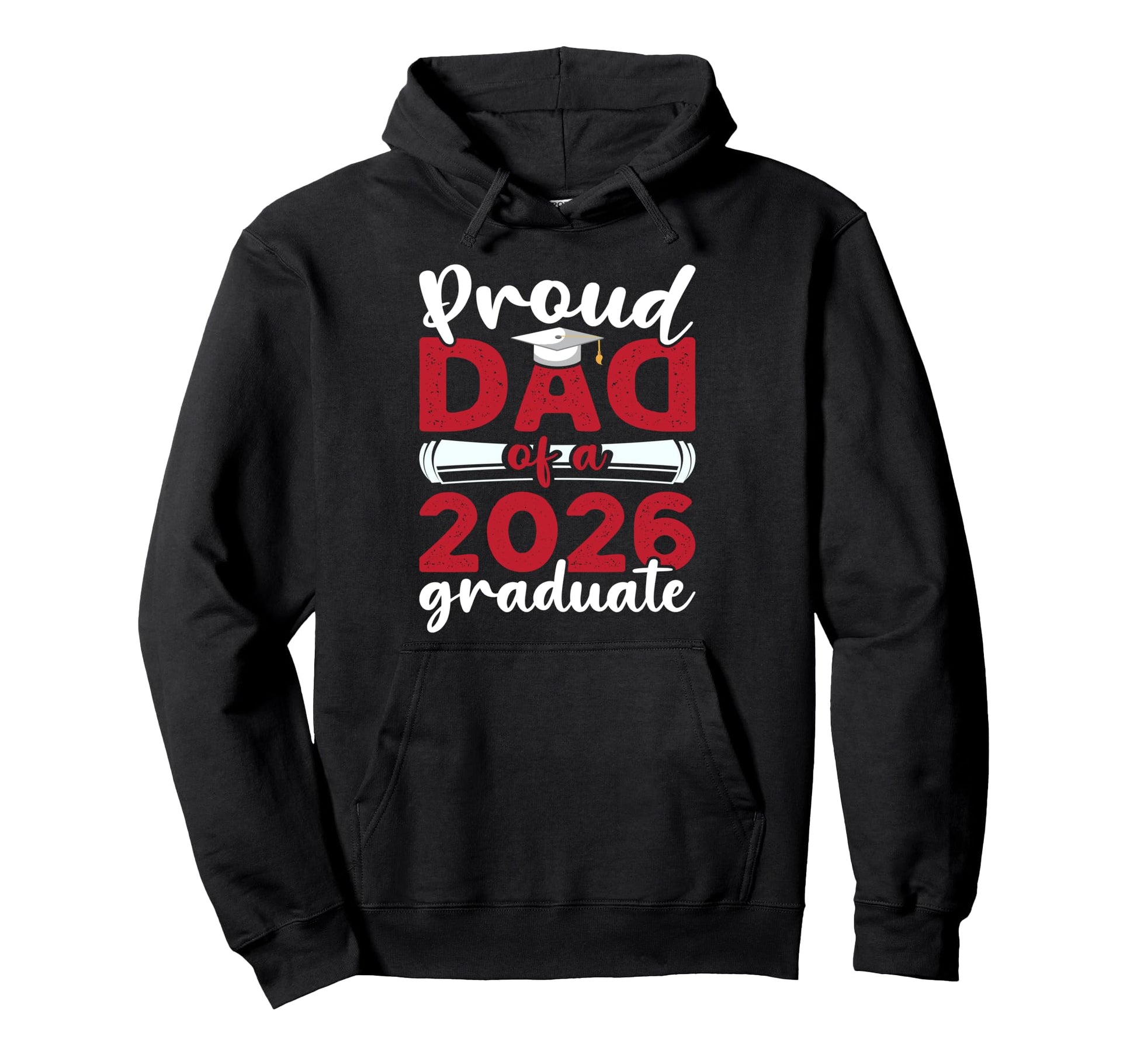 Proud Dad 2026 Graduate Senior Family Hoodie - Unique Graphic Unisex - T-Shirt, Sweatshirt, Hoodie