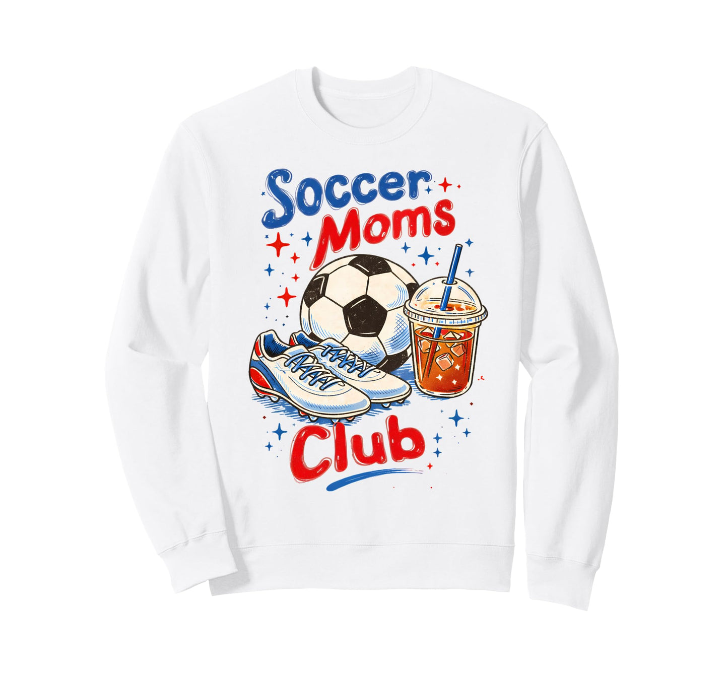 Soccer Moms Club Soccer Mama Sweatshirt - Casual Everyday Wear Men Women - T-Shirt, Sweatshirt, Hoodie