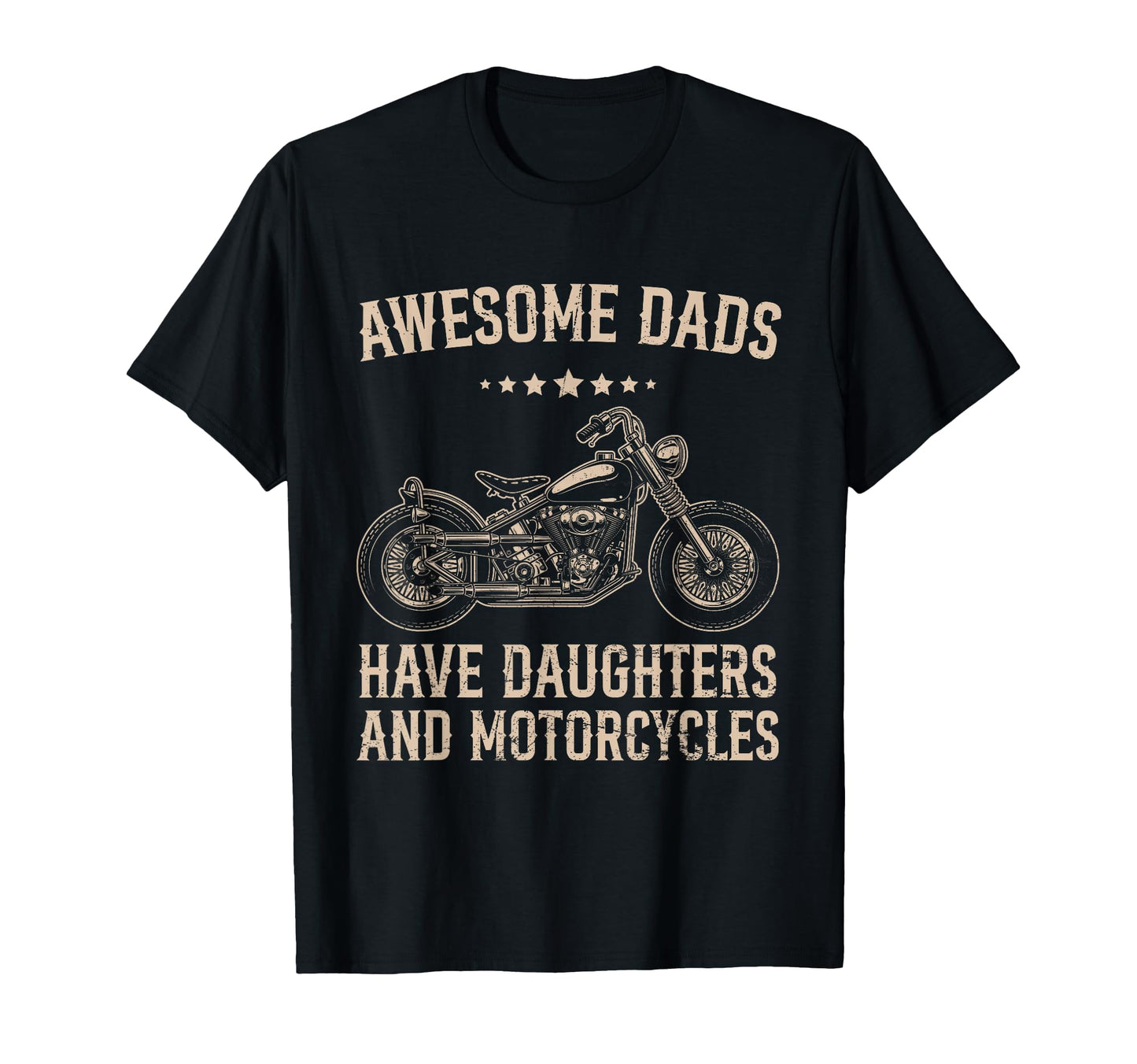 Biker Awesome Dads Have Daughters And T-Shirt - Trendy Graphic for Adults - T-Shirt, Sweatshirt, Hoodie