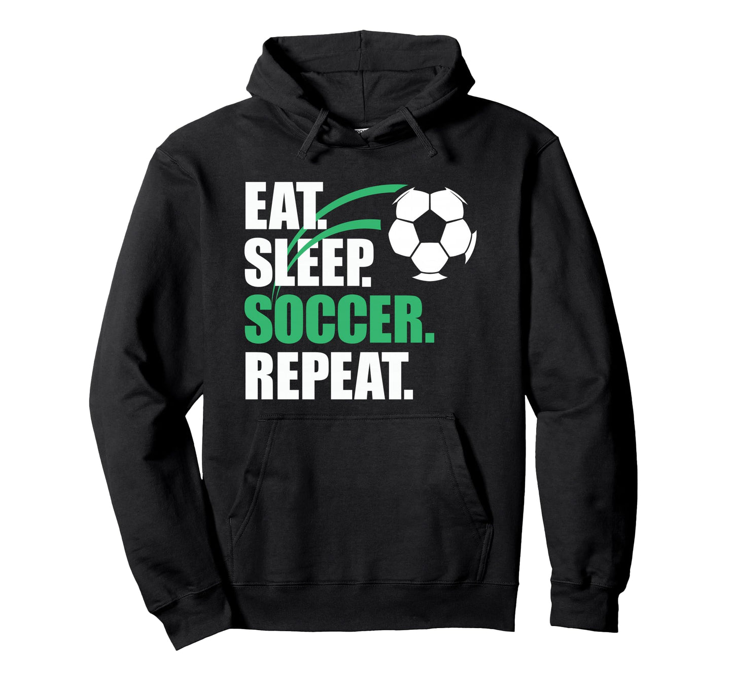 Eat Sleep Soccer Repeat Coaches Players Hoodie - Novelty Apparel Men Women - T-Shirt, Sweatshirt, Hoodie