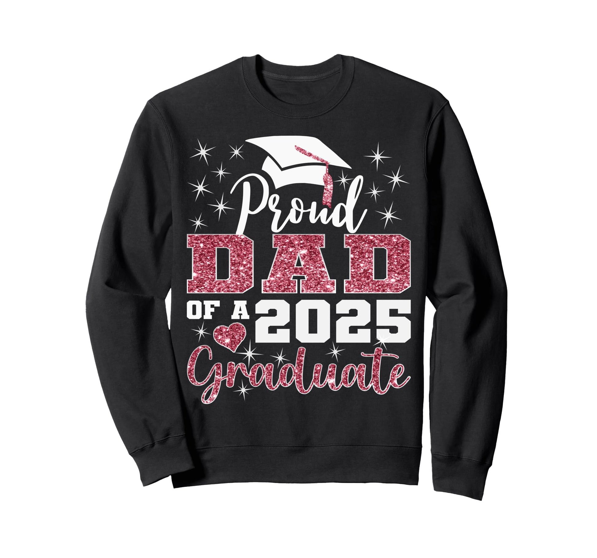 Proud Dad 2025 College Graduate Sweatshirt - Minimalist Print for Adults - T-Shirt, Sweatshirt, Hoodie