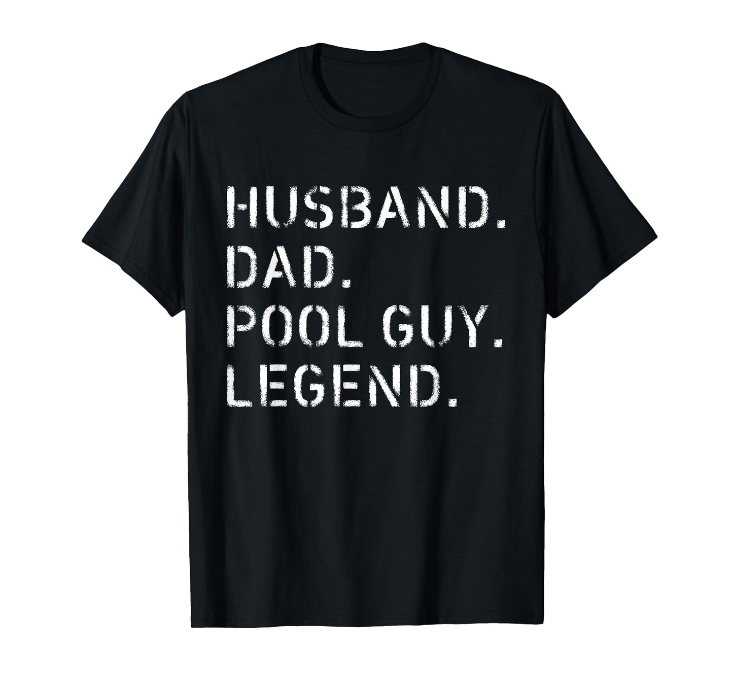Pool Guy Husband Dad Pool Guy Legend T-Shirt - Unique Graphic Unisex - T-Shirt, Sweatshirt, Hoodie