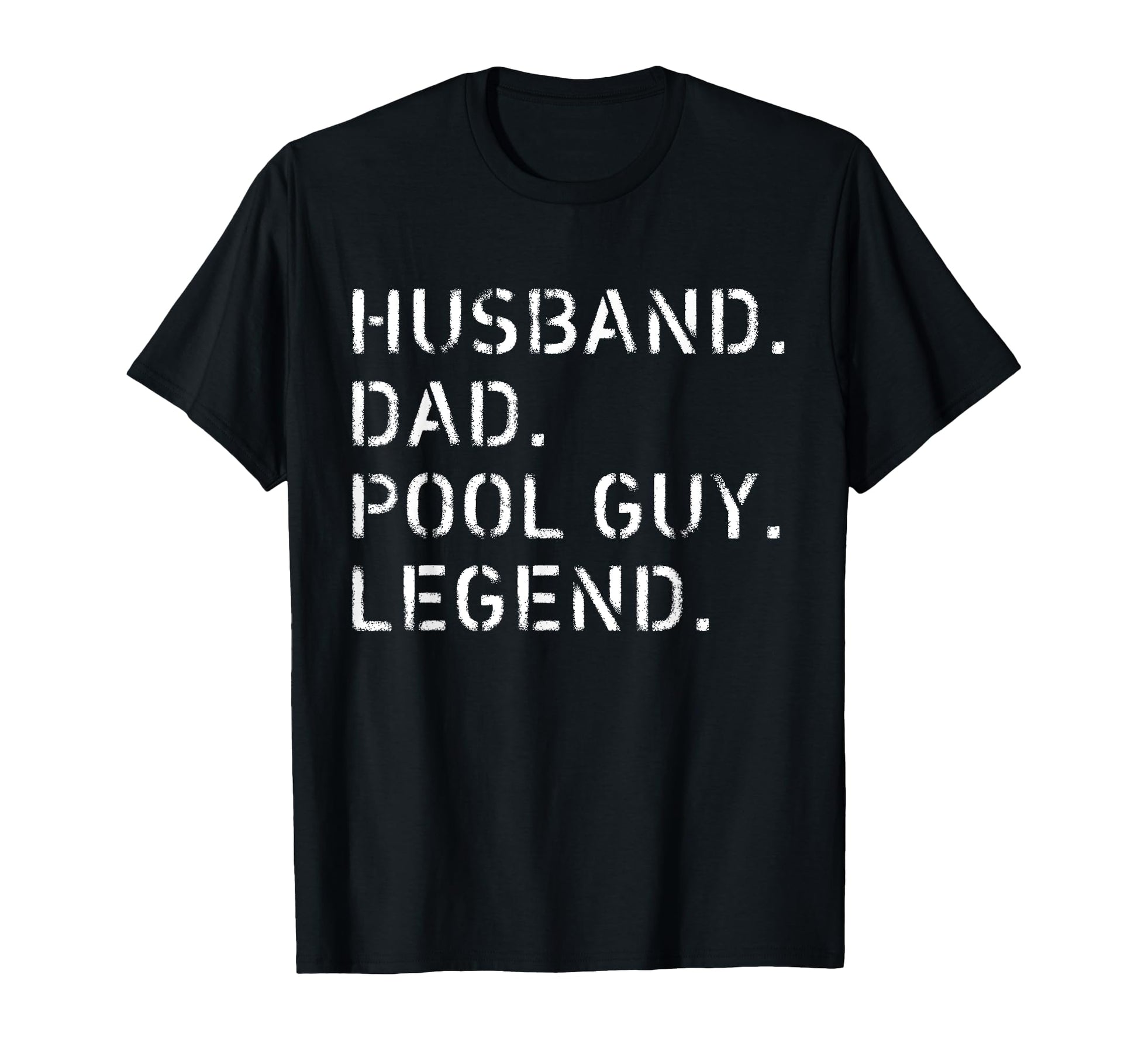 Pool Guy Husband Dad Pool Guy Legend T-Shirt - Unique Graphic Unisex - T-Shirt, Sweatshirt, Hoodie