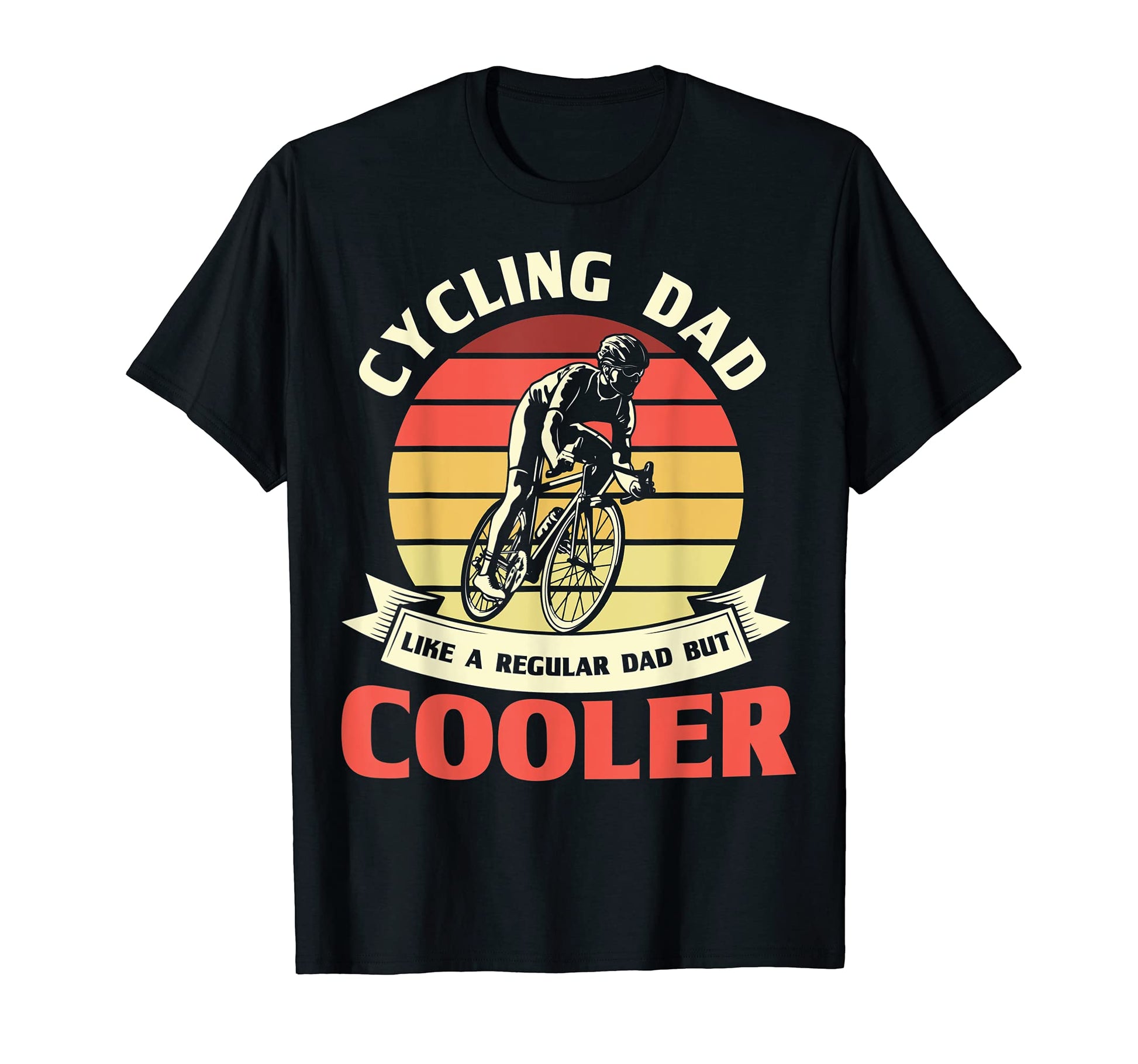 Cyclist Dads Cycling Dad Like Regular T-Shirt - Trendy Graphic for Adults - T-Shirt, Sweatshirt, Hoodie