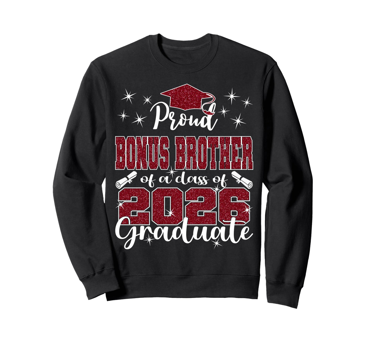 Super Proud Bonus Brother 2026 Sweatshirt - Trendy Graphic for Adults - T-Shirt, Sweatshirt, Hoodie