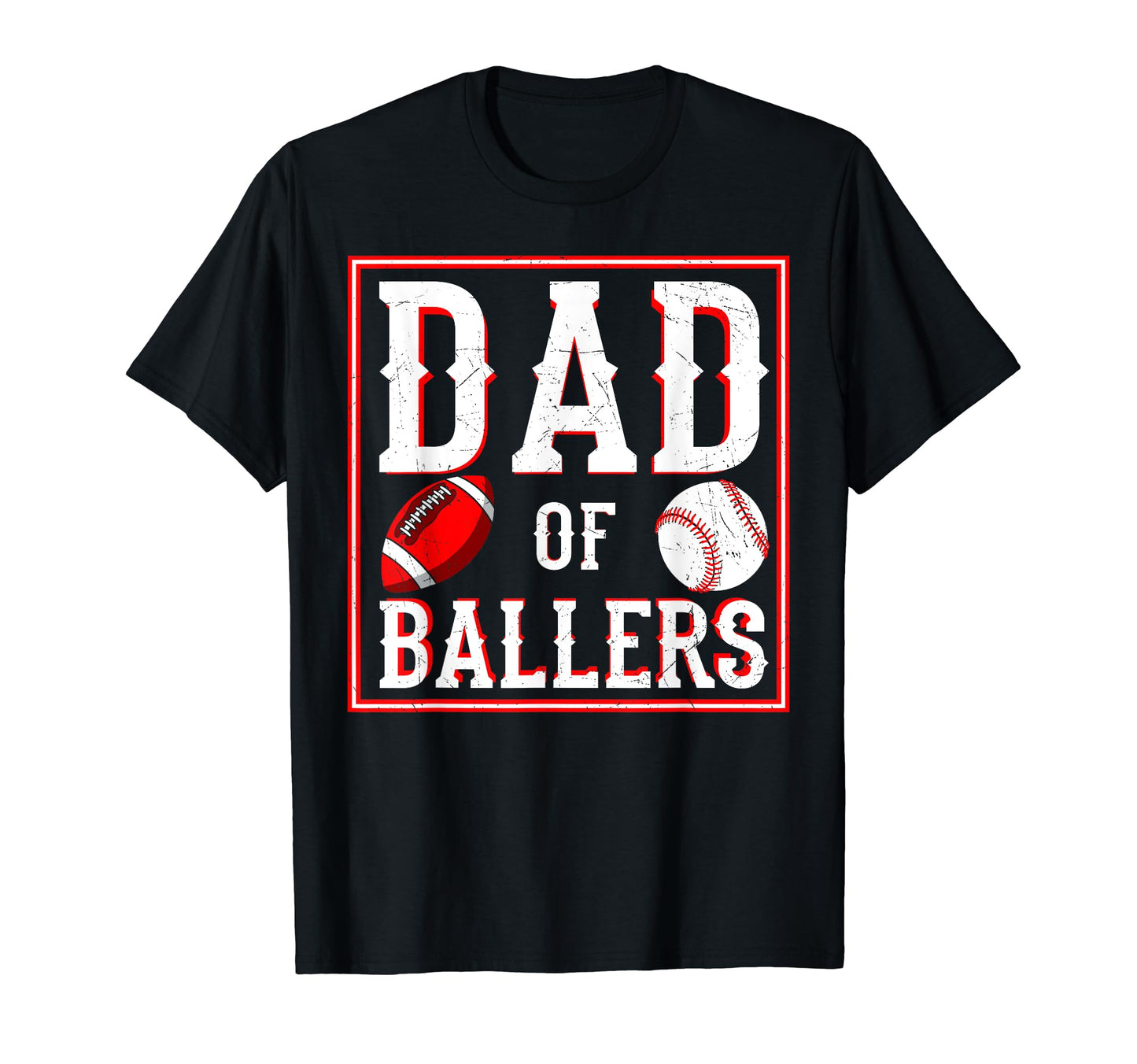 Dad Ballers Football Baseball Sport Fathers T-Shirt - Graphic Print Unisex - T-Shirt, Sweatshirt, Hoodie