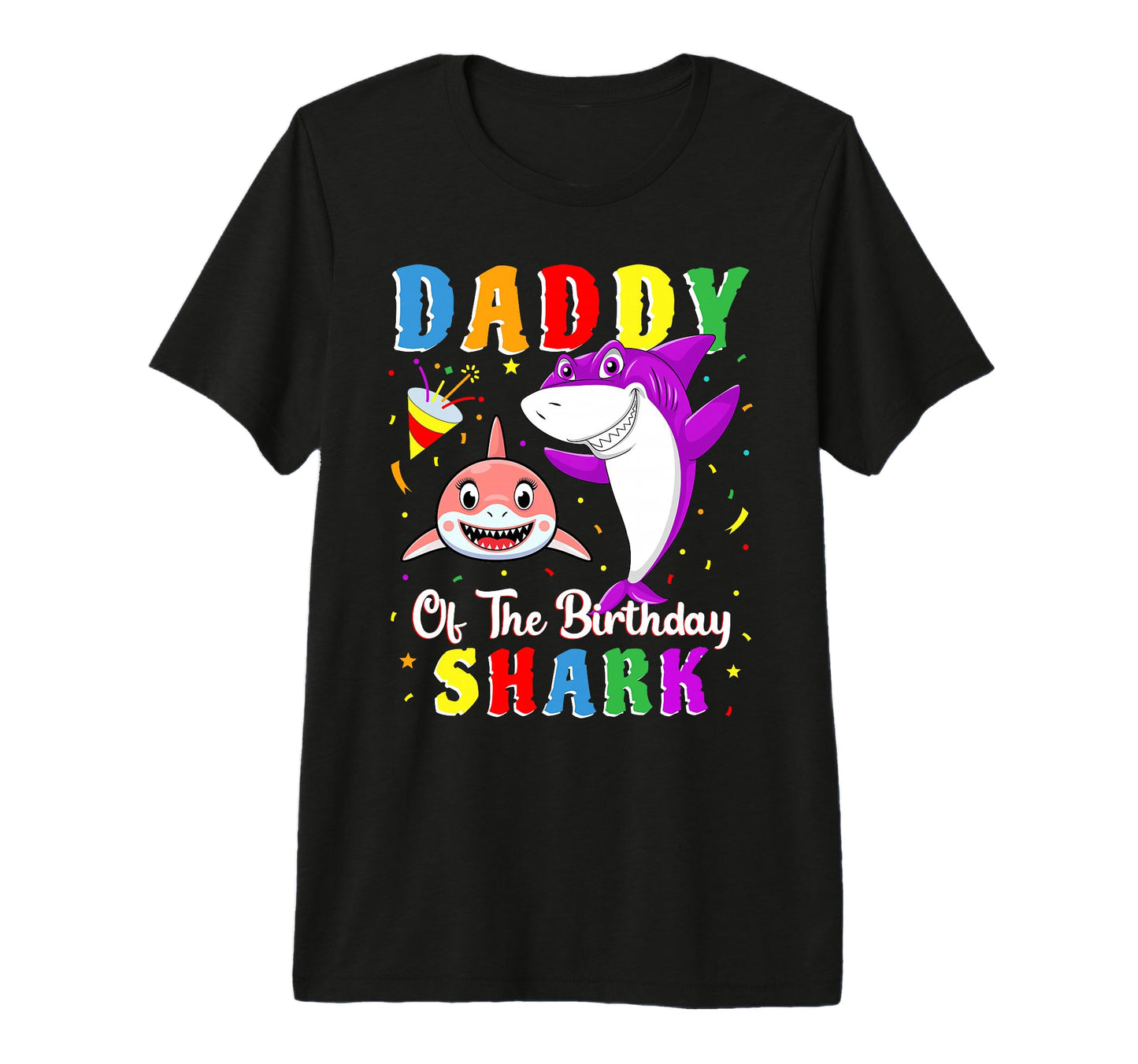 Dad Shark Birthday Family Matching T-Shirt - Fun Novelty Design Men Women - T-Shirt, Sweatshirt, Hoodie