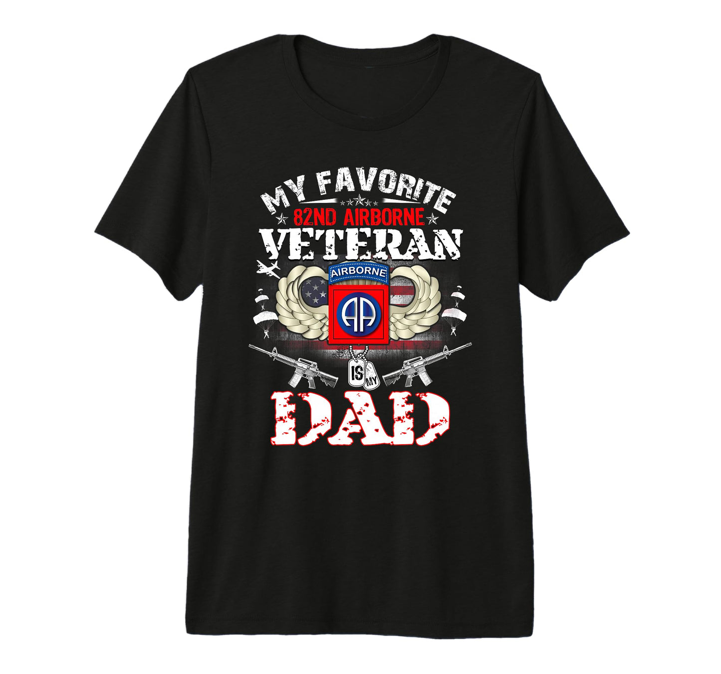 My Favorite 82Nd Airborne Veteran Is T-Shirt - Streetwear Style Men Women - T-Shirt, Sweatshirt, Hoodie