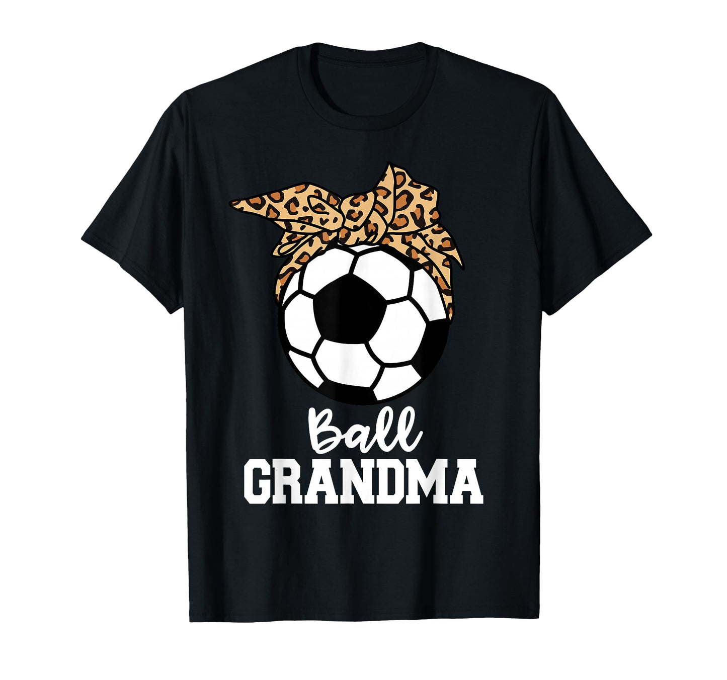 Ball Grandma Soccer Leopard Grandma T-Shirt - Aesthetic Graphic Unisex - T-Shirt, Sweatshirt, Hoodie