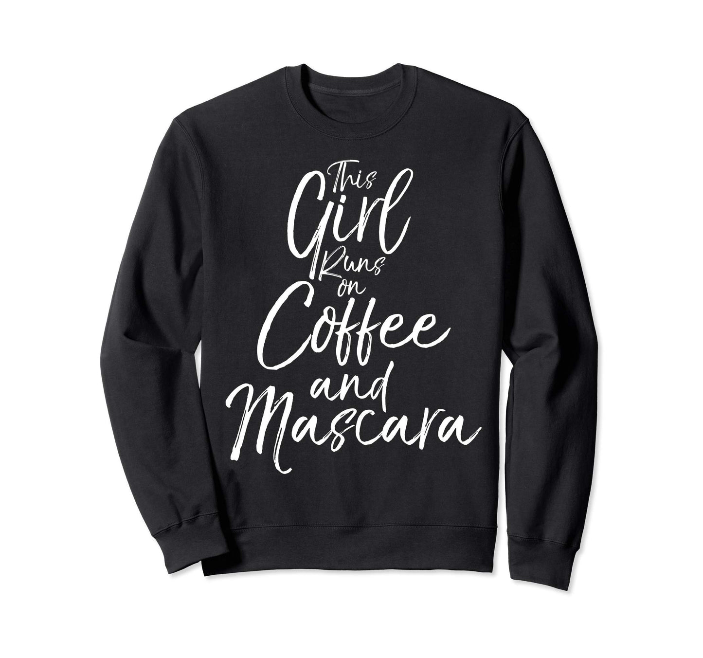 Coffee Gift This Runs Coffee And Sweatshirt - Novelty Apparel Men Women - T-Shirt, Sweatshirt, Hoodie