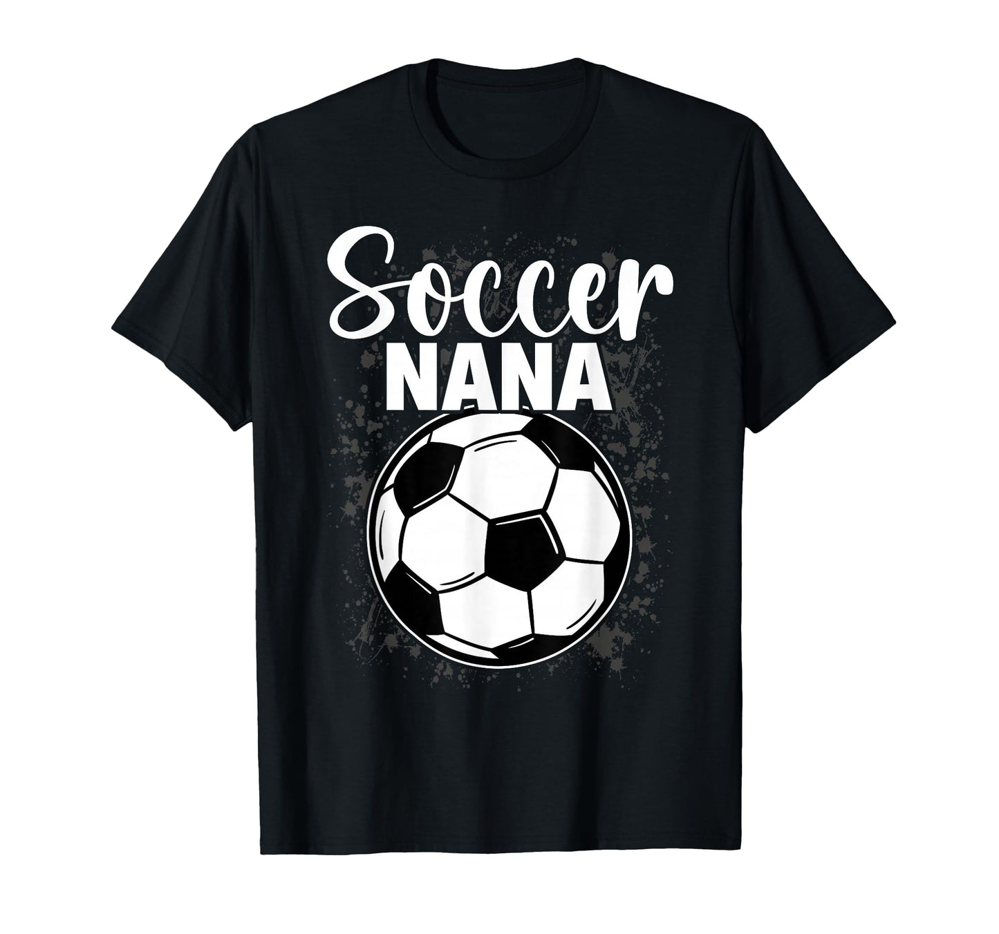 Soccer Nana Funny Ball T-Shirt - Unique Graphic Unisex - T-Shirt, Sweatshirt, Hoodie