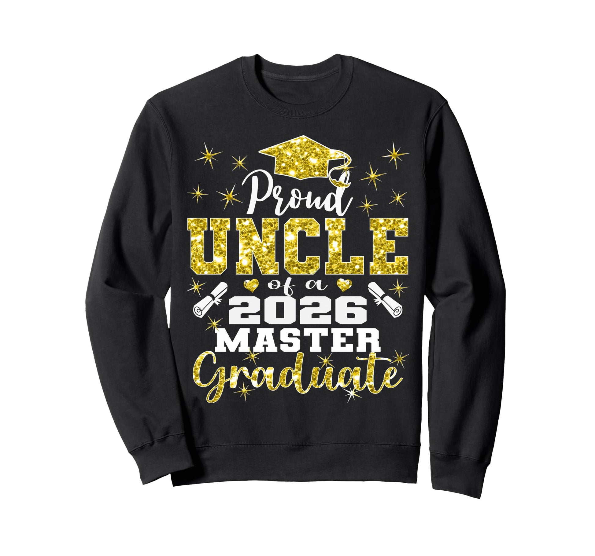 Proud Uncle 2026 Class Master Sweatshirt - Unique Graphic for Adults - T-Shirt, Sweatshirt, Hoodie