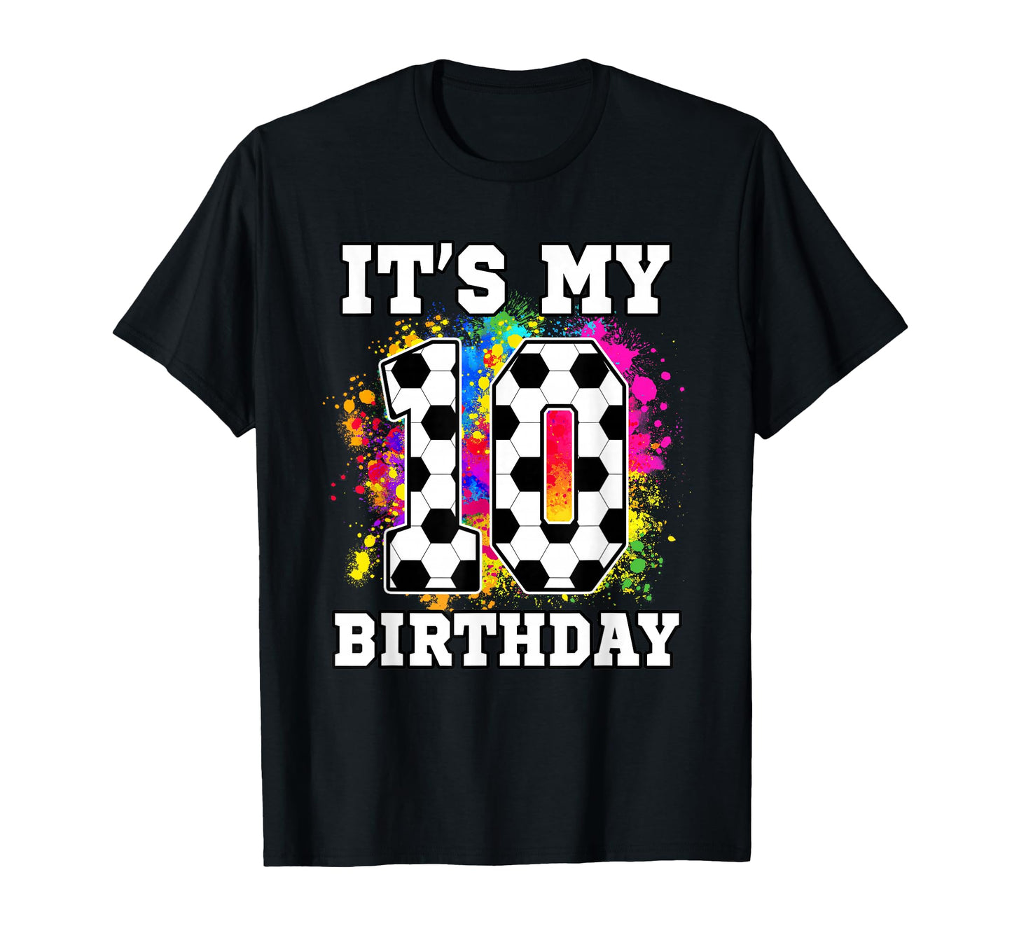 10 Year Old Birthday Soccer Themed Its T-Shirt - Aesthetic Graphic Unisex - T-Shirt, Sweatshirt, Hoodie