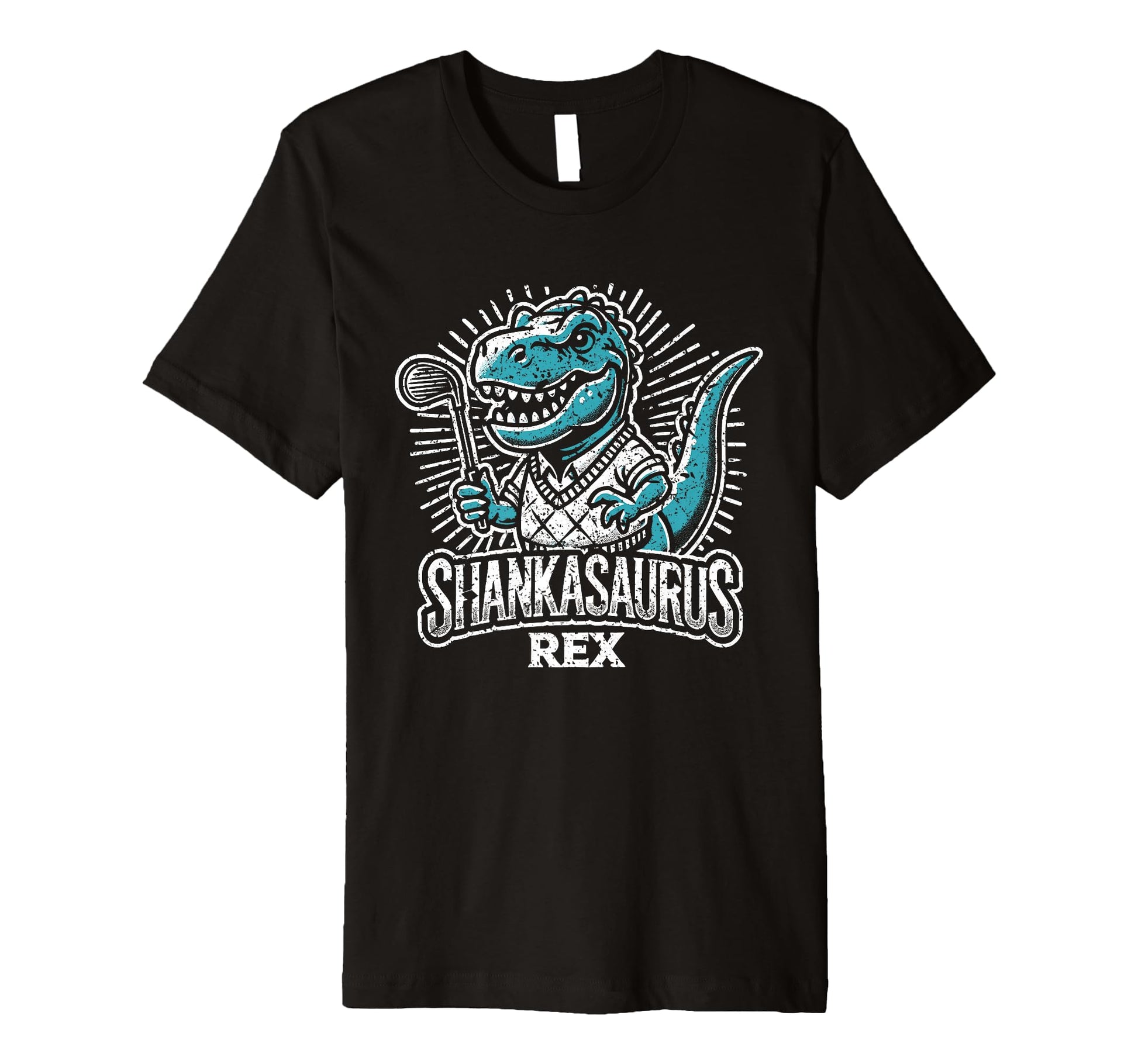 Funny Golf Shankasaurus Rex Gag T-Shirt - Casual Everyday Wear Men Women - T-Shirt, Sweatshirt, Hoodie