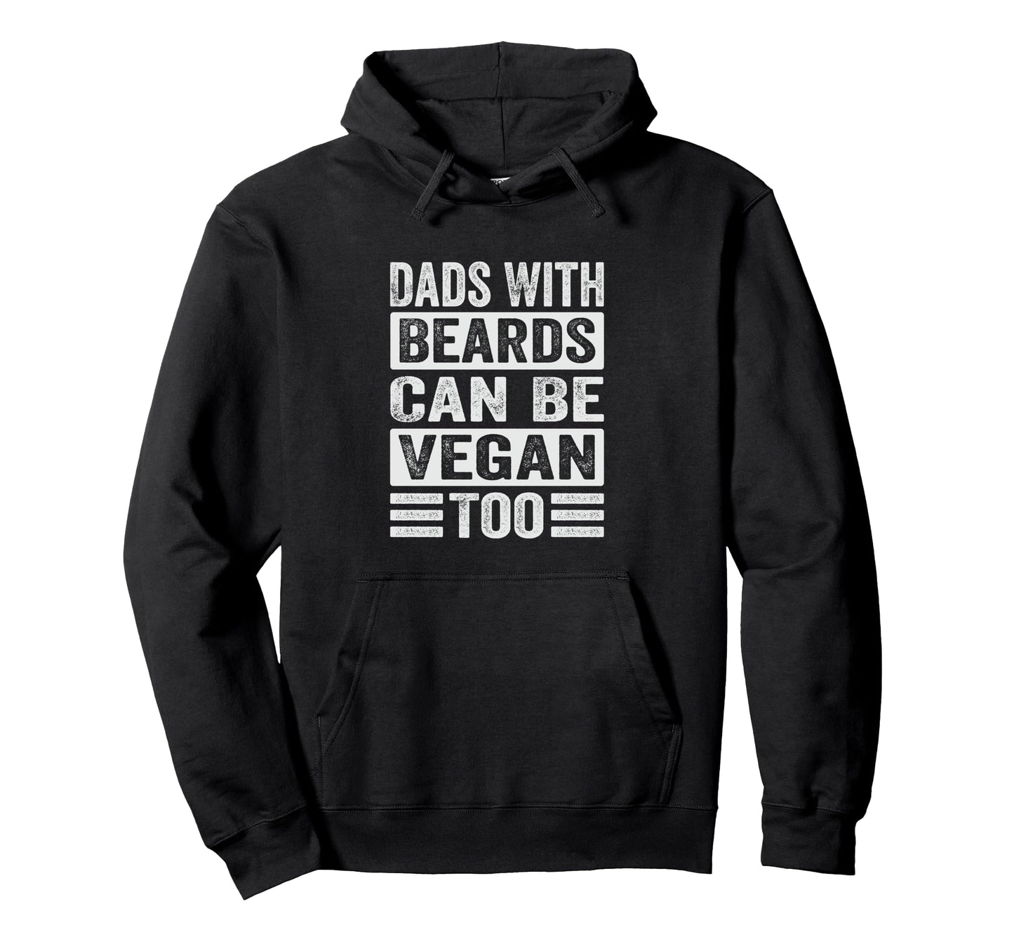 Dads Beards Can Be Vegan Too Funny Hoodie - Graphic Print Men Women - T-Shirt, Sweatshirt, Hoodie