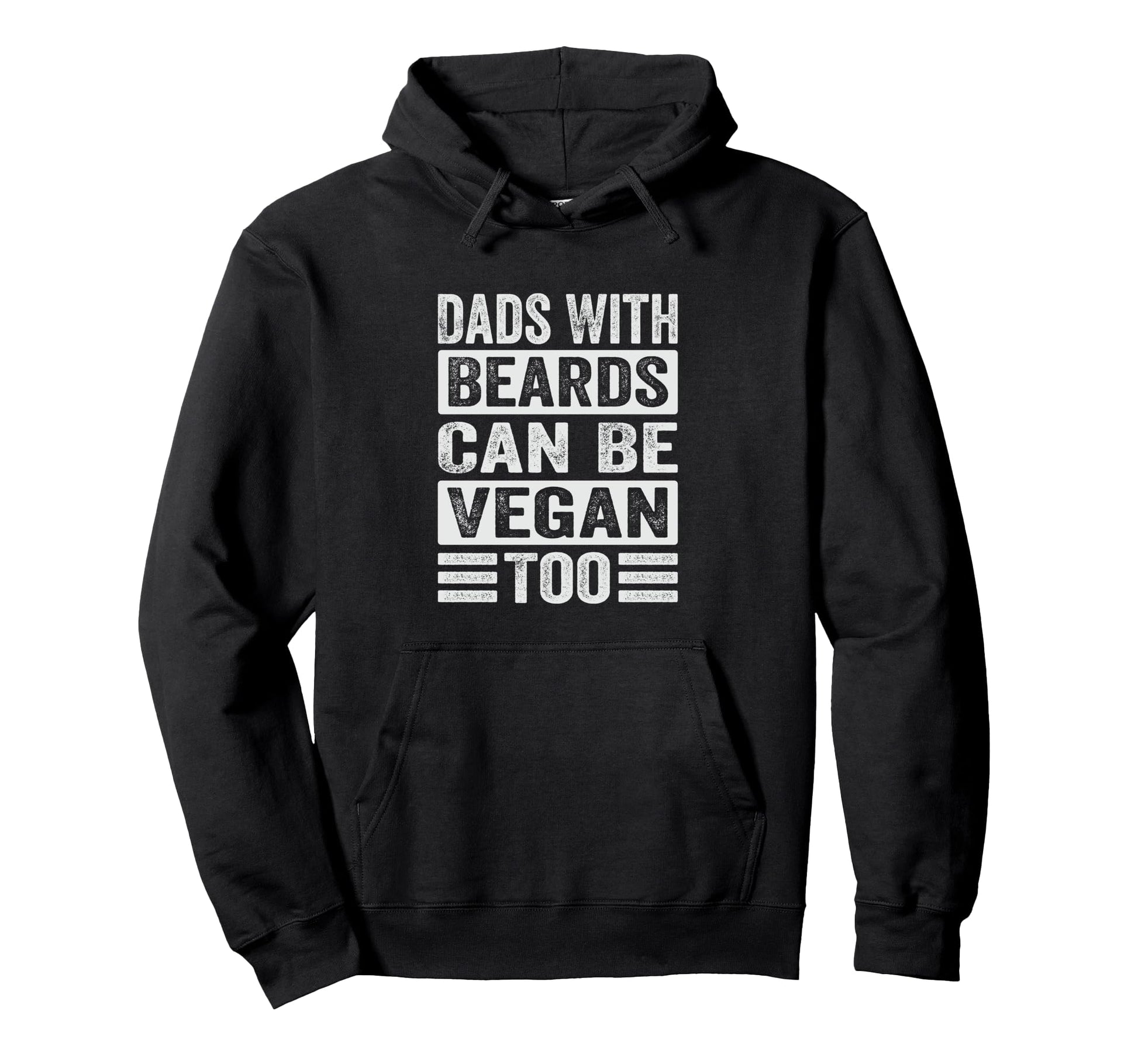 Dads Beards Can Be Vegan Too Funny Hoodie - Graphic Print Men Women - T-Shirt, Sweatshirt, Hoodie