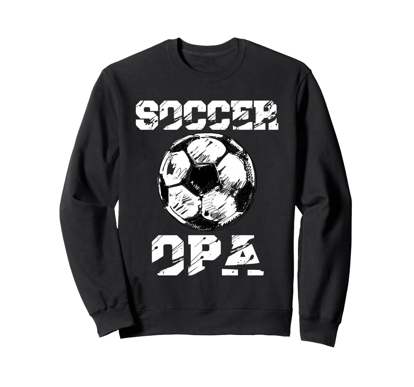 Soccer Opa Distressed Ball Funny Sweatshirt - Streetwear Style Men Women - T-Shirt, Sweatshirt, Hoodie