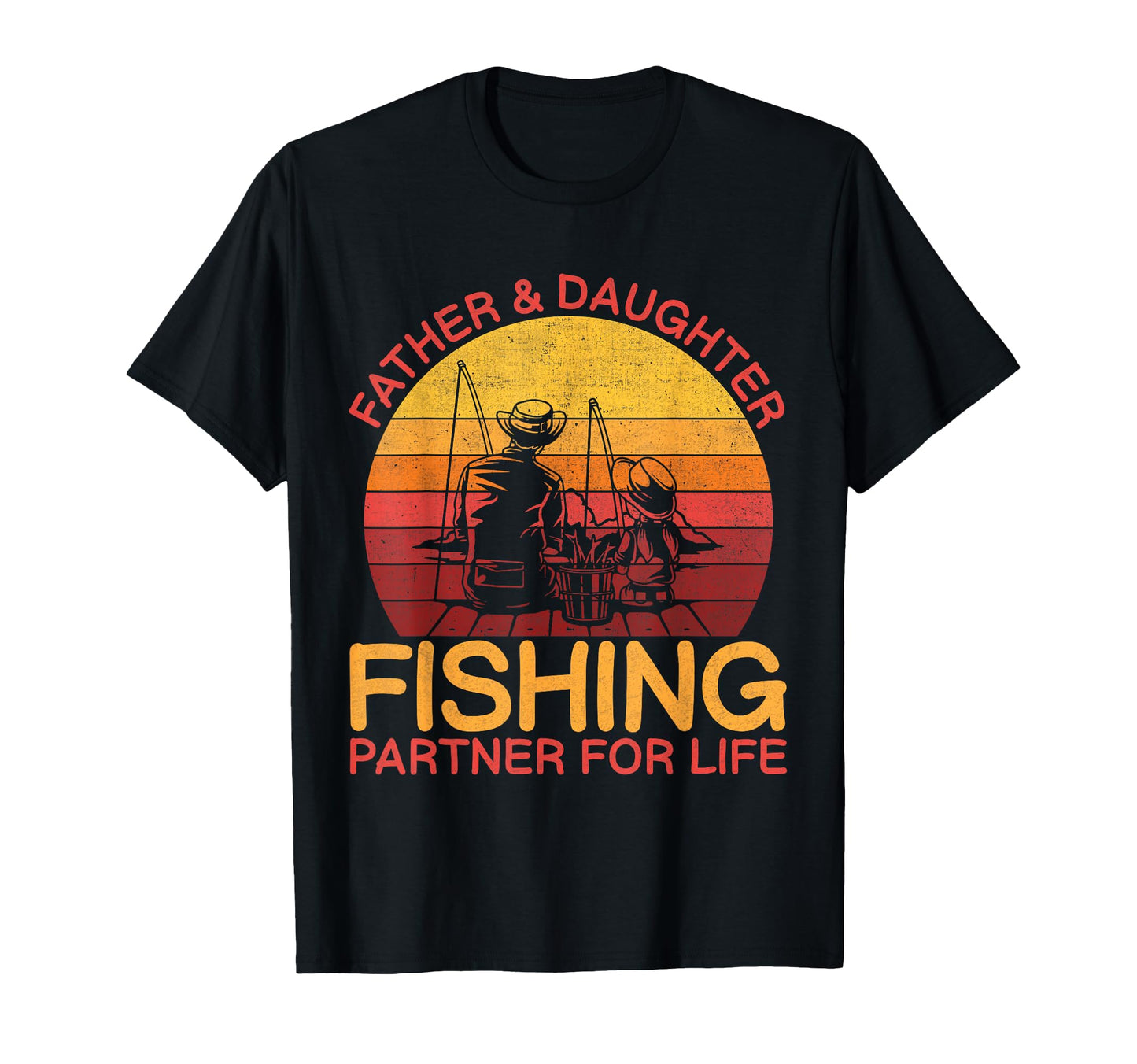 Father Daughter Fishing Partner Life T-Shirt - Streetwear Style Men Women - T-Shirt, Sweatshirt, Hoodie