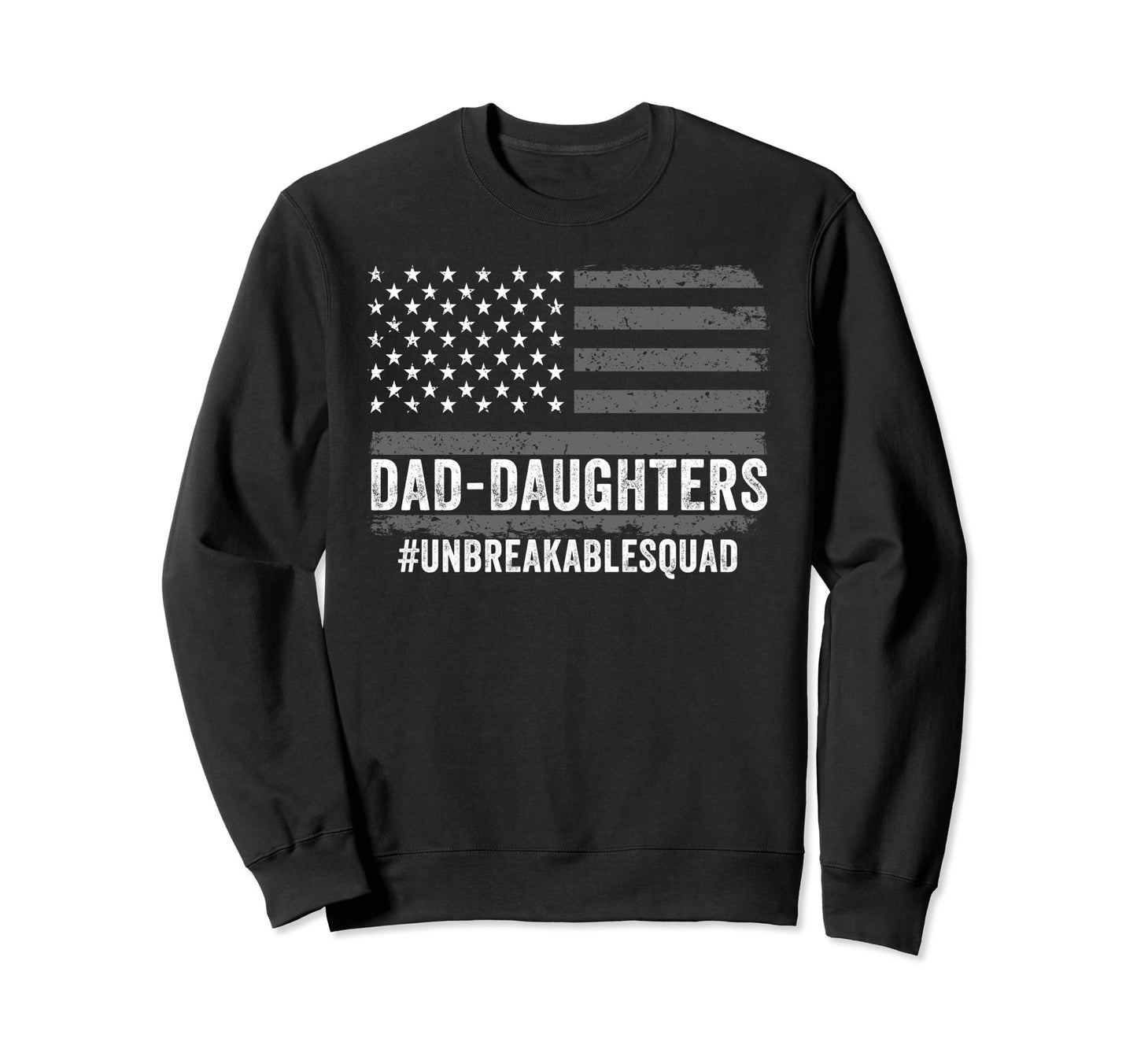 Dad Outnumbered Fathers Day 2024 Dad Sweatshirt - Graphic Print Men Women - T-Shirt, Sweatshirt, Hoodie