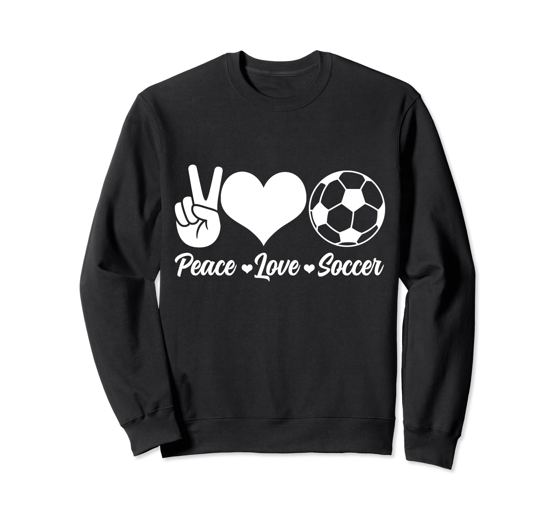 Soccer Player Peace Love Soccer Player Sweatshirt - Novelty Apparel Unisex - T-Shirt, Sweatshirt, Hoodie