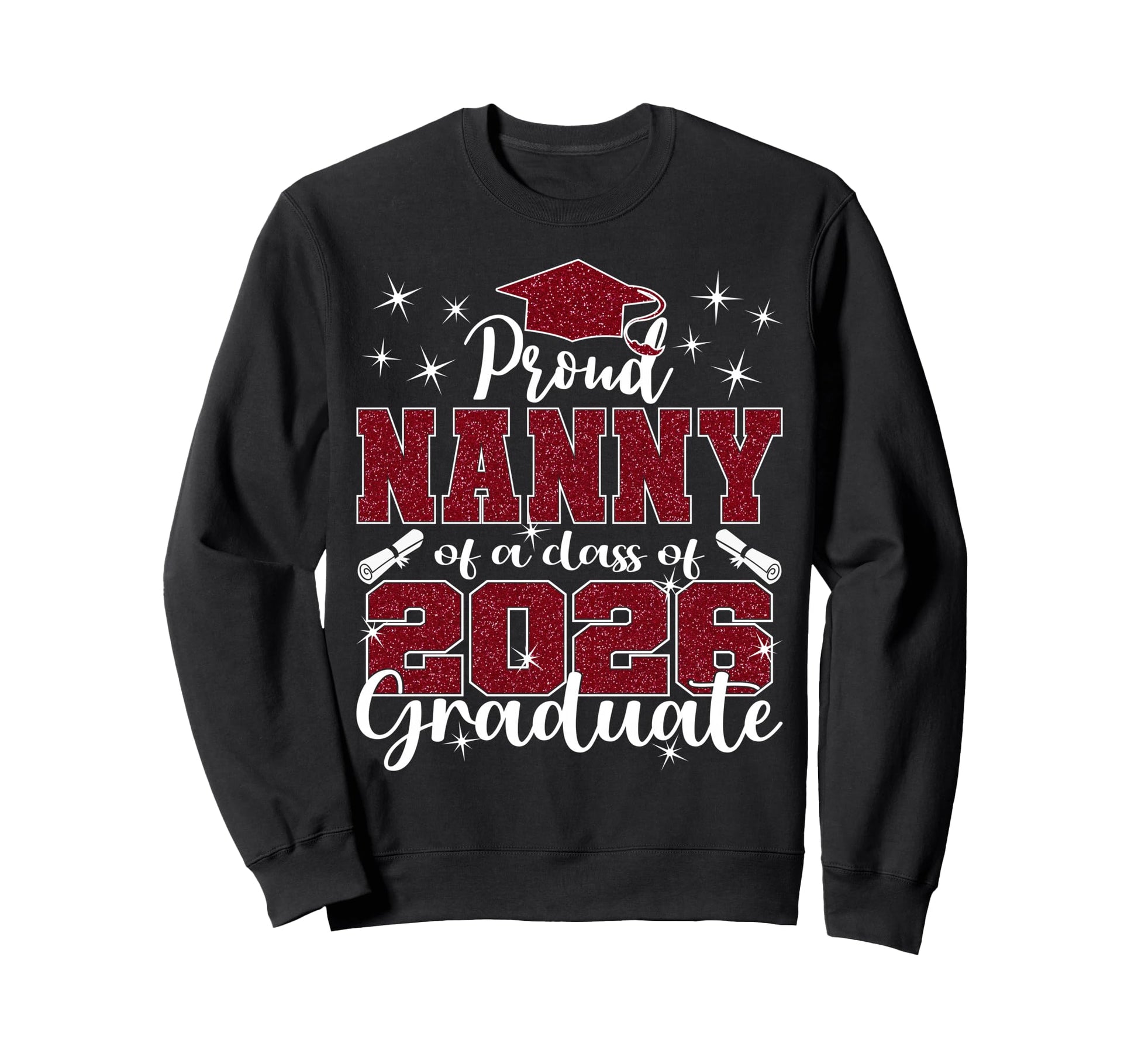 Super Proud Nanny 2026 Graduate Sweatshirt - Minimalist Print for Adults - T-Shirt, Sweatshirt, Hoodie