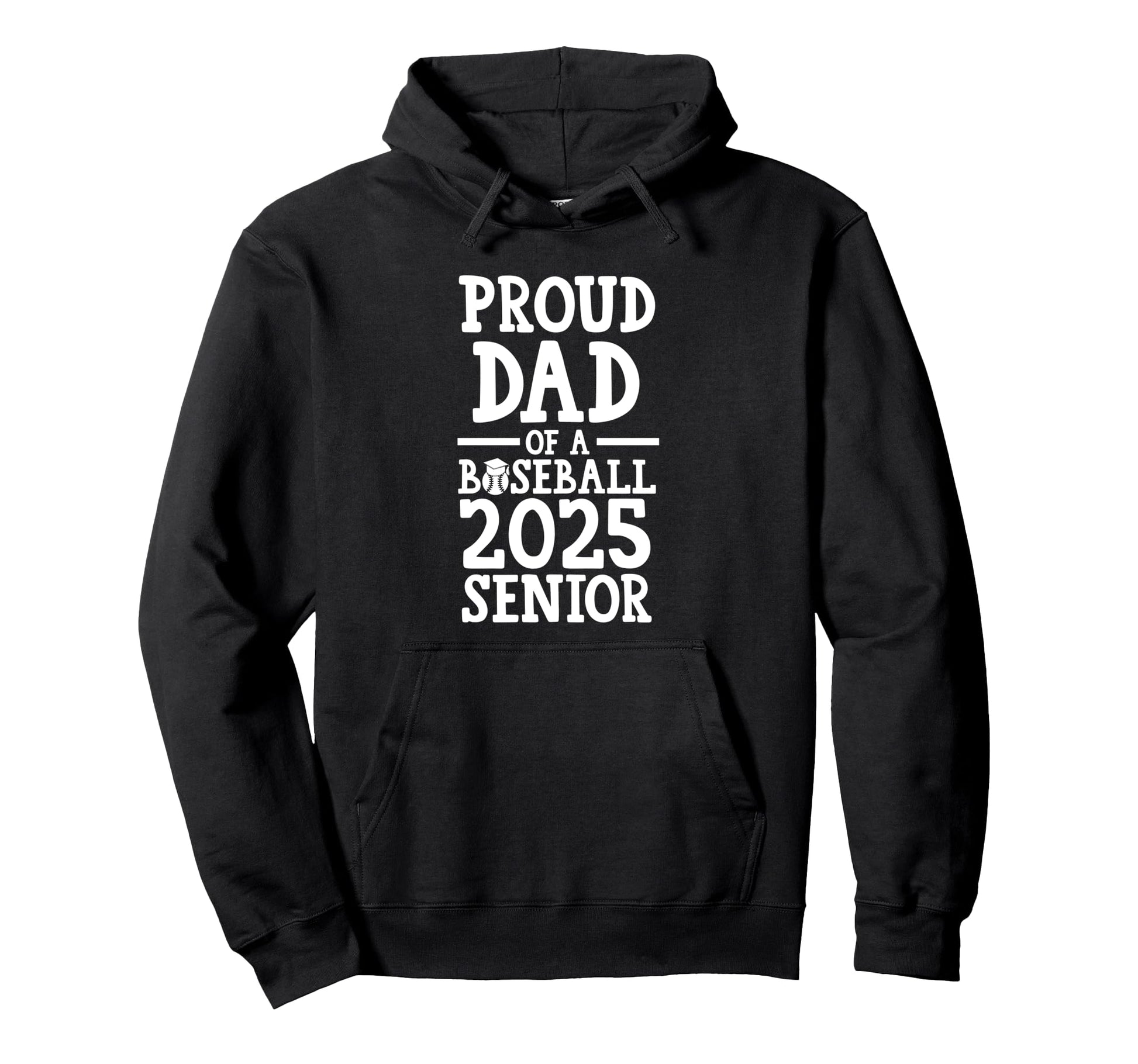 Proud Dad Baseball 2025 Senior Graduate Hoodie - Streetwear Style Unisex - T-Shirt, Sweatshirt, Hoodie