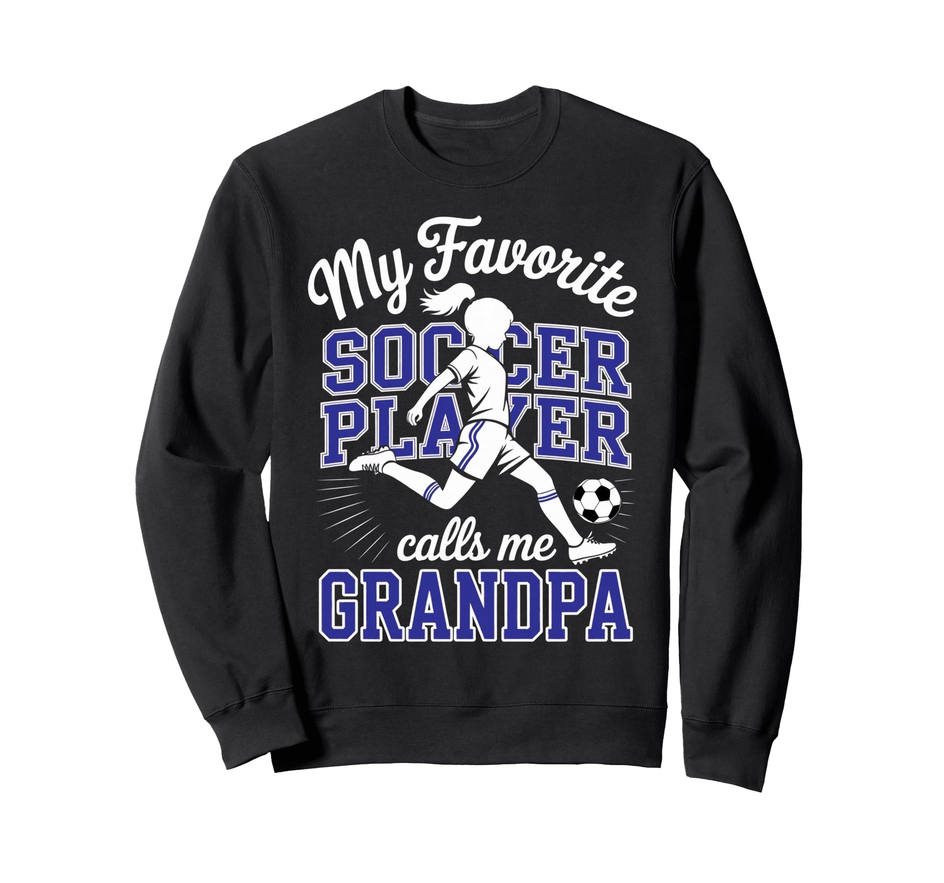 Soccer Favorite Soccer Player Calls Sweatshirt - Graphic Print Men Women - T-Shirt, Sweatshirt, Hoodie