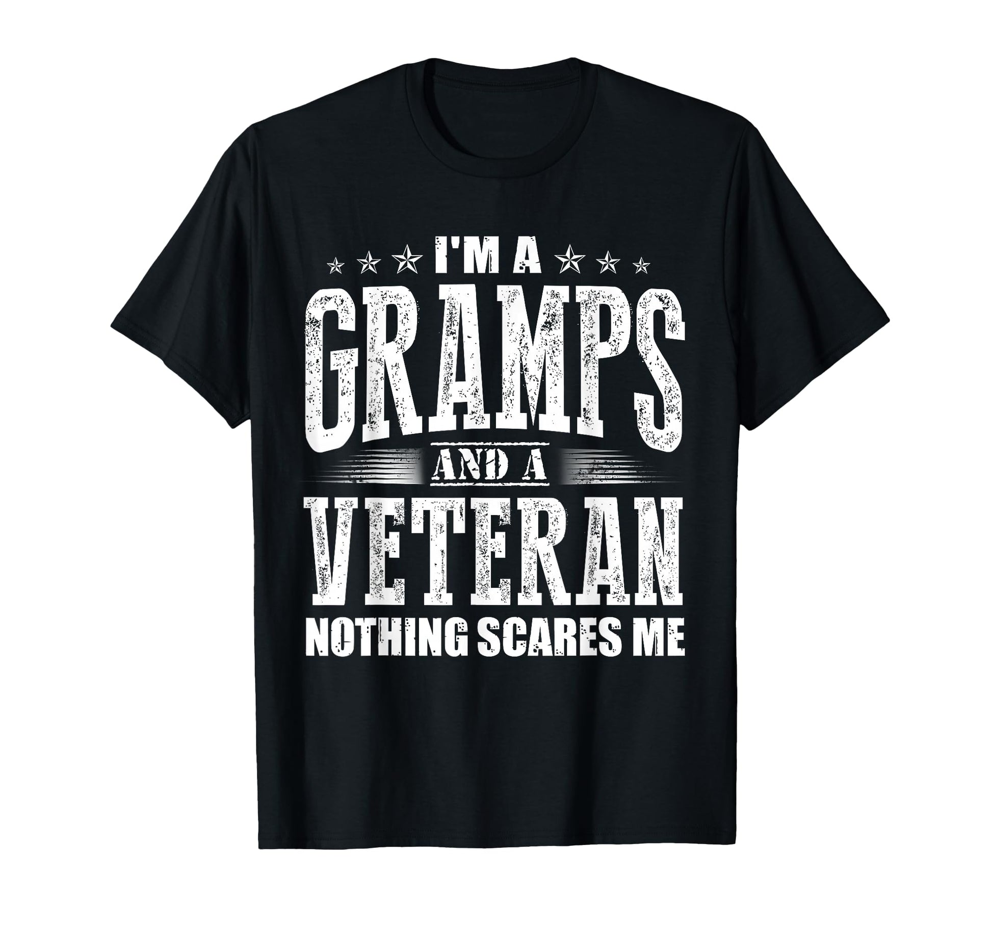 Im Gramps And Veteran Nothing Scares T-Shirt - Trendy Graphic for Adults - T-Shirt, Sweatshirt, Hoodie