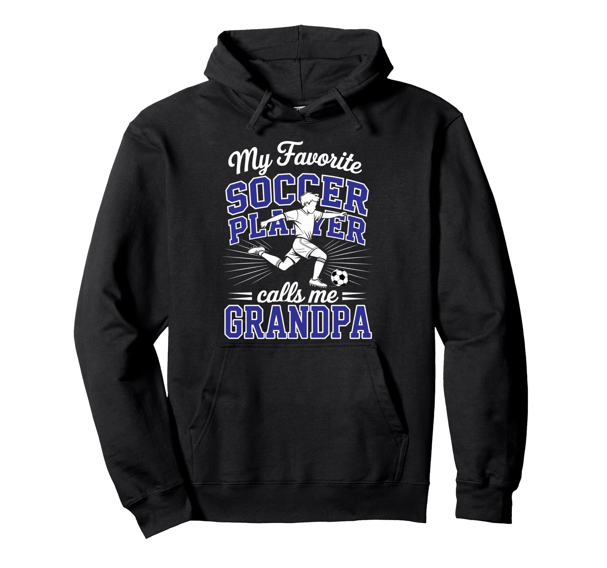 Soccer My Favorite Player Calls Me Hoodie - Casual Everyday Wear Unisex - T-Shirt, Sweatshirt, Hoodie