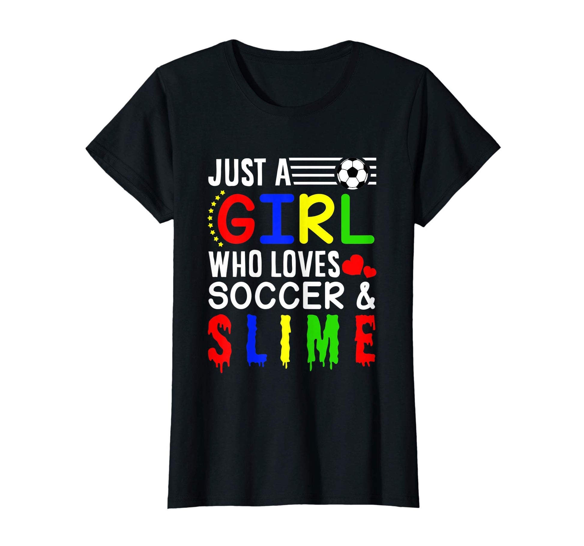 Just Who Loves Soccer Slime Soccer T-Shirt - Unique Graphic Unisex - T-Shirt, Sweatshirt, Hoodie