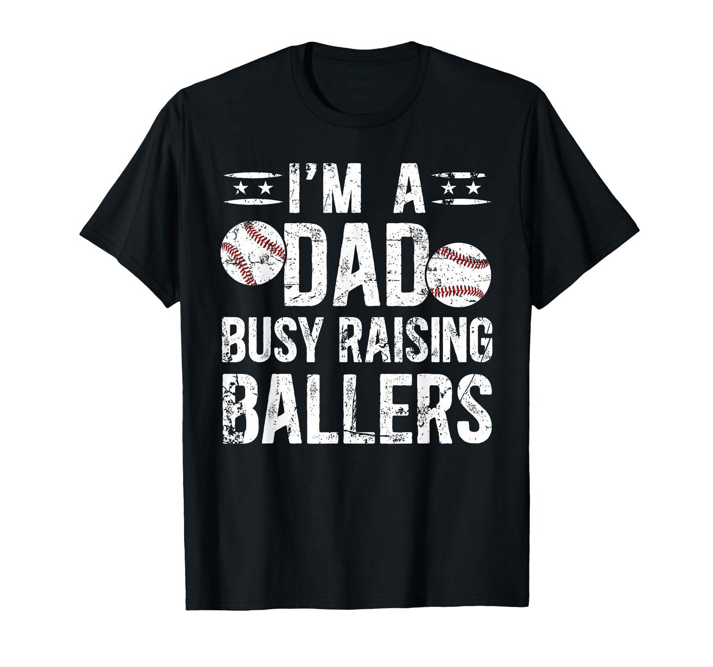 Busy Raising Ballers Baseball Dad T-Shirt - Custom Art Print Men Women - T-Shirt, Sweatshirt, Hoodie