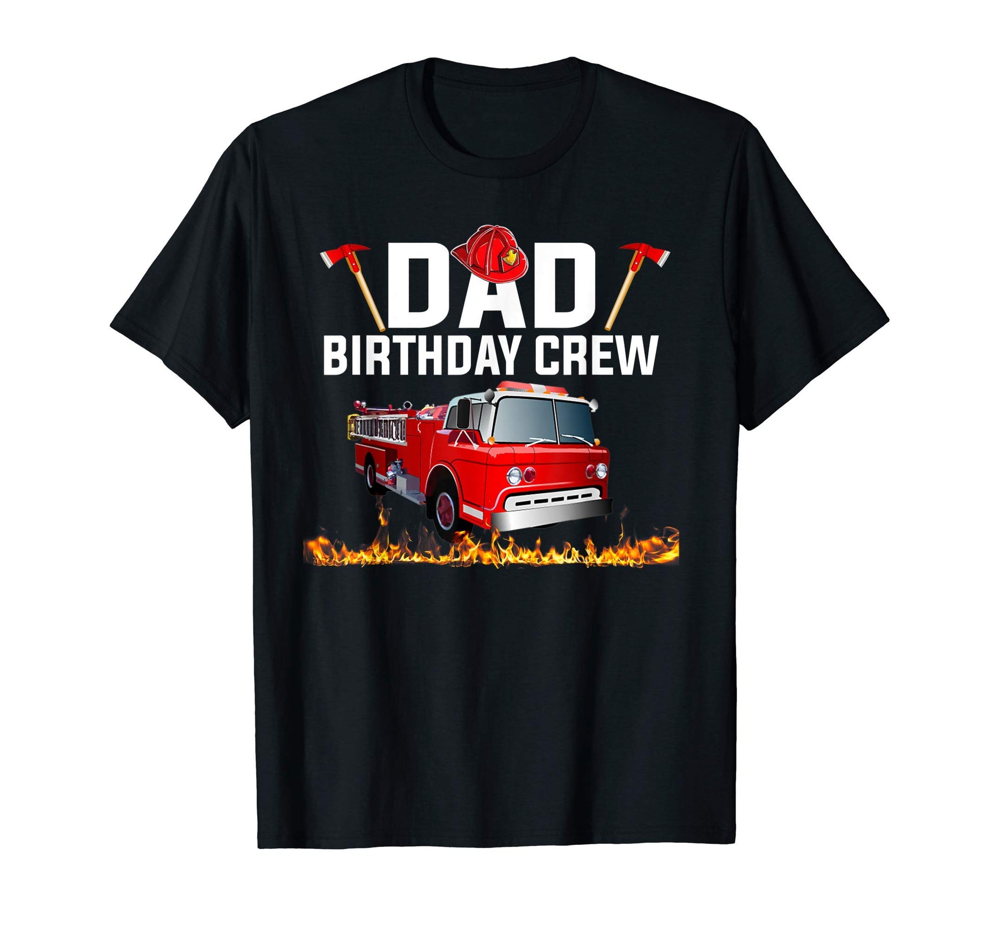 Dad Birthday Crew Fire Truck T-Shirt - Trendy Graphic for Adults - T-Shirt, Sweatshirt, Hoodie