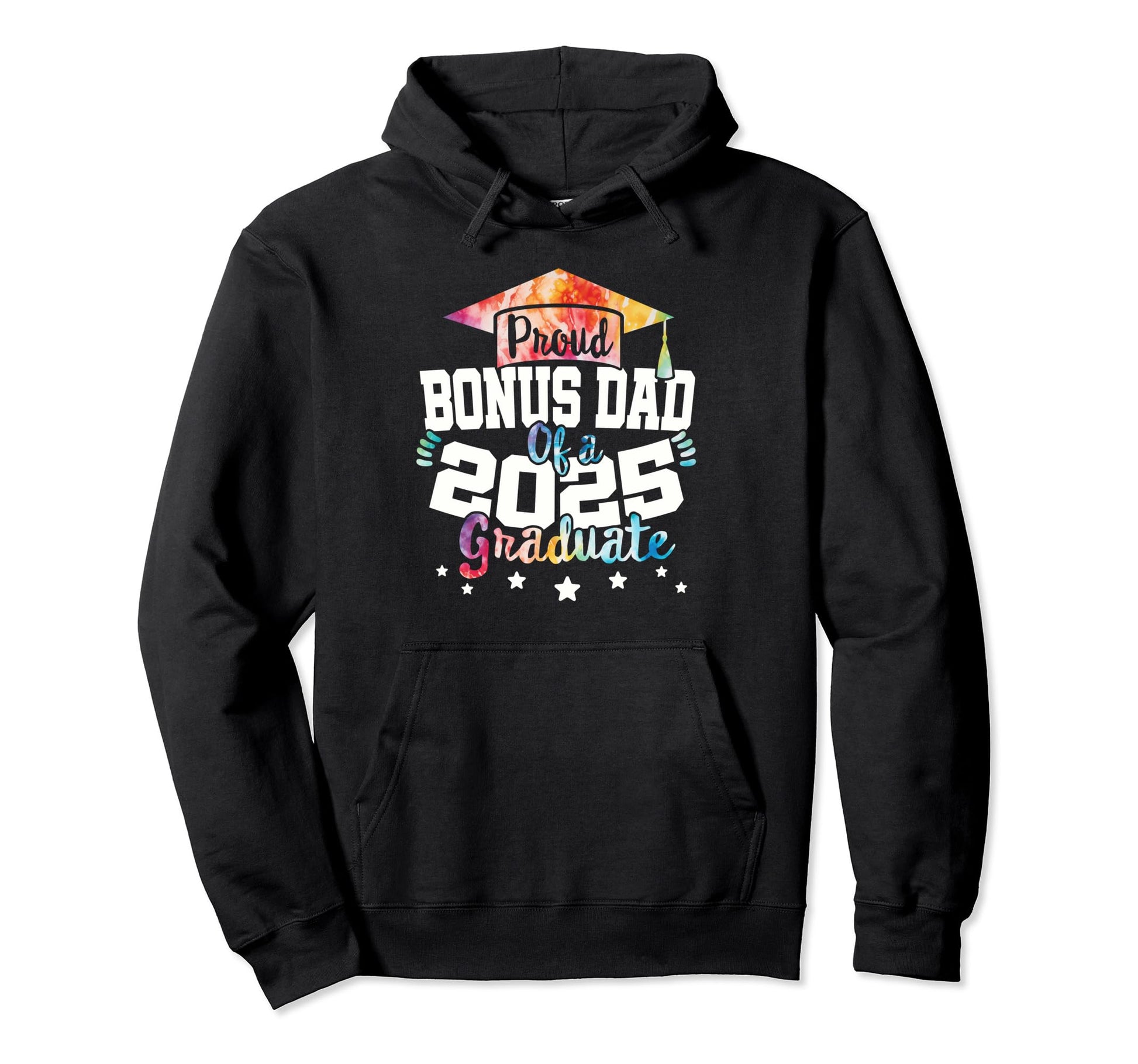 Bonus Dad 2025 Graduate Tie Dye Hoodie - Casual Everyday Wear for Adults - T-Shirt, Sweatshirt, Hoodie