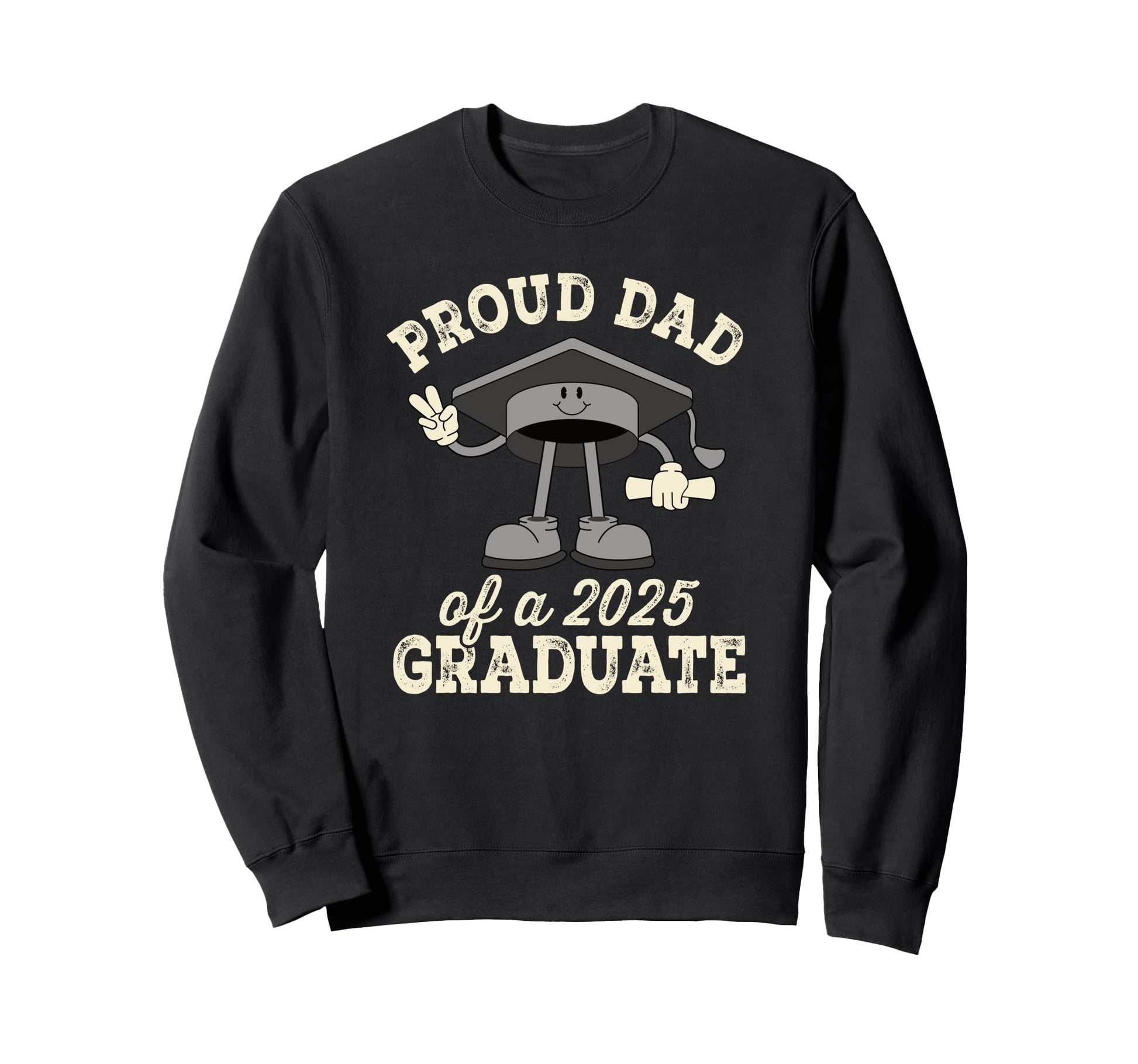 Proud Dad 2025 Graduate Senior Class 2025 Sweatshirt - Graphic Print Unisex - T-Shirt, Sweatshirt, Hoodie