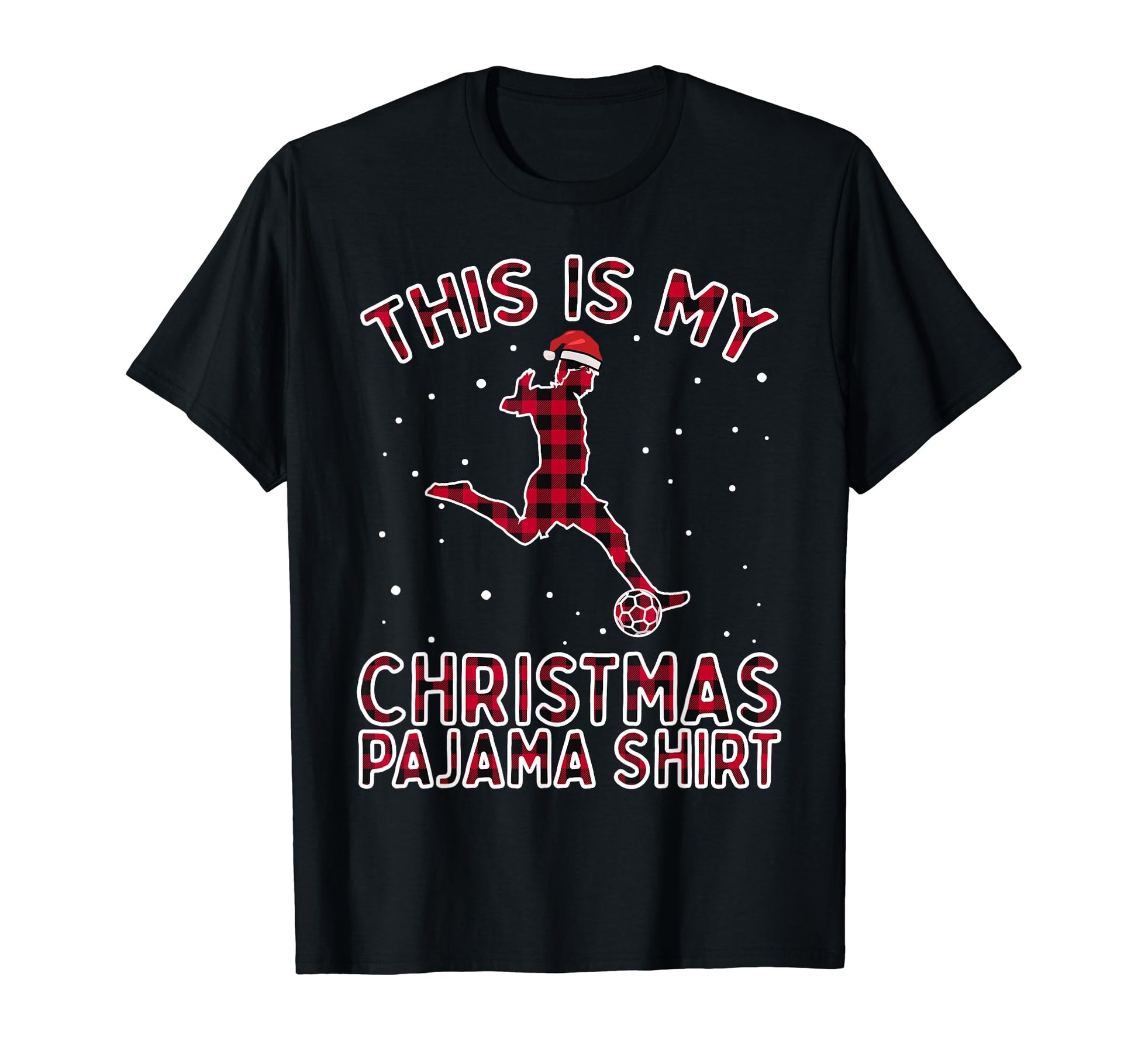 This Is My Soccer Pajama Gift Football T-Shirt - Graphic Print Unisex - T-Shirt, Sweatshirt, Hoodie