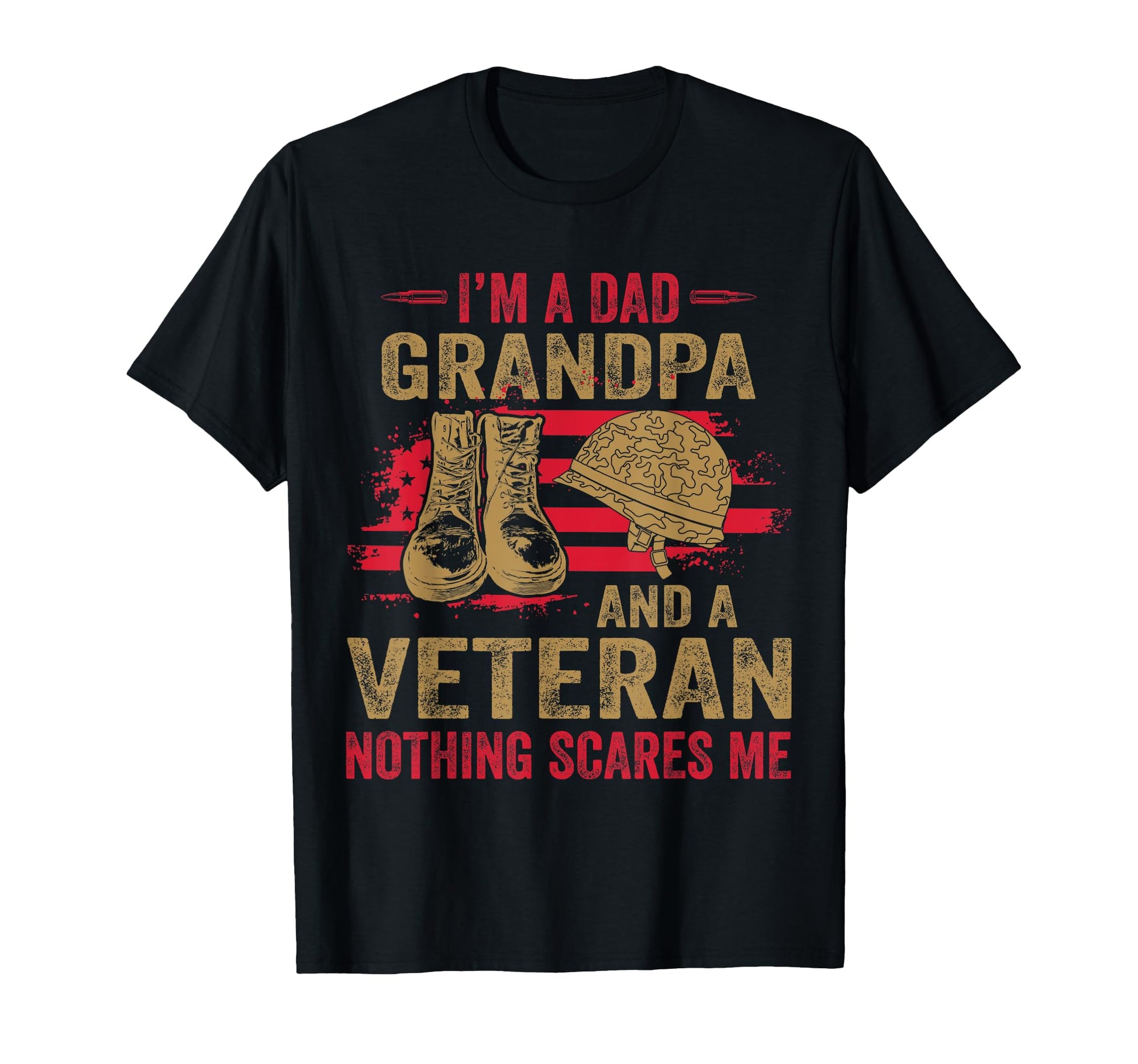 Im Dad Grandpa And Veteran Fathers Day T-Shirt - Unique Graphic Men Women - T-Shirt, Sweatshirt, Hoodie