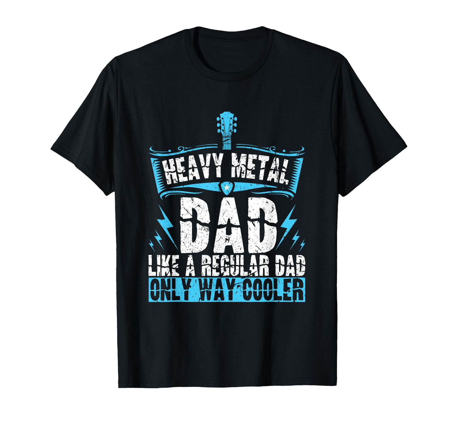 Heavy Metal Dad Metalhead Guitar T-Shirt - Graphic Print Men Women - T-Shirt, Sweatshirt, Hoodie