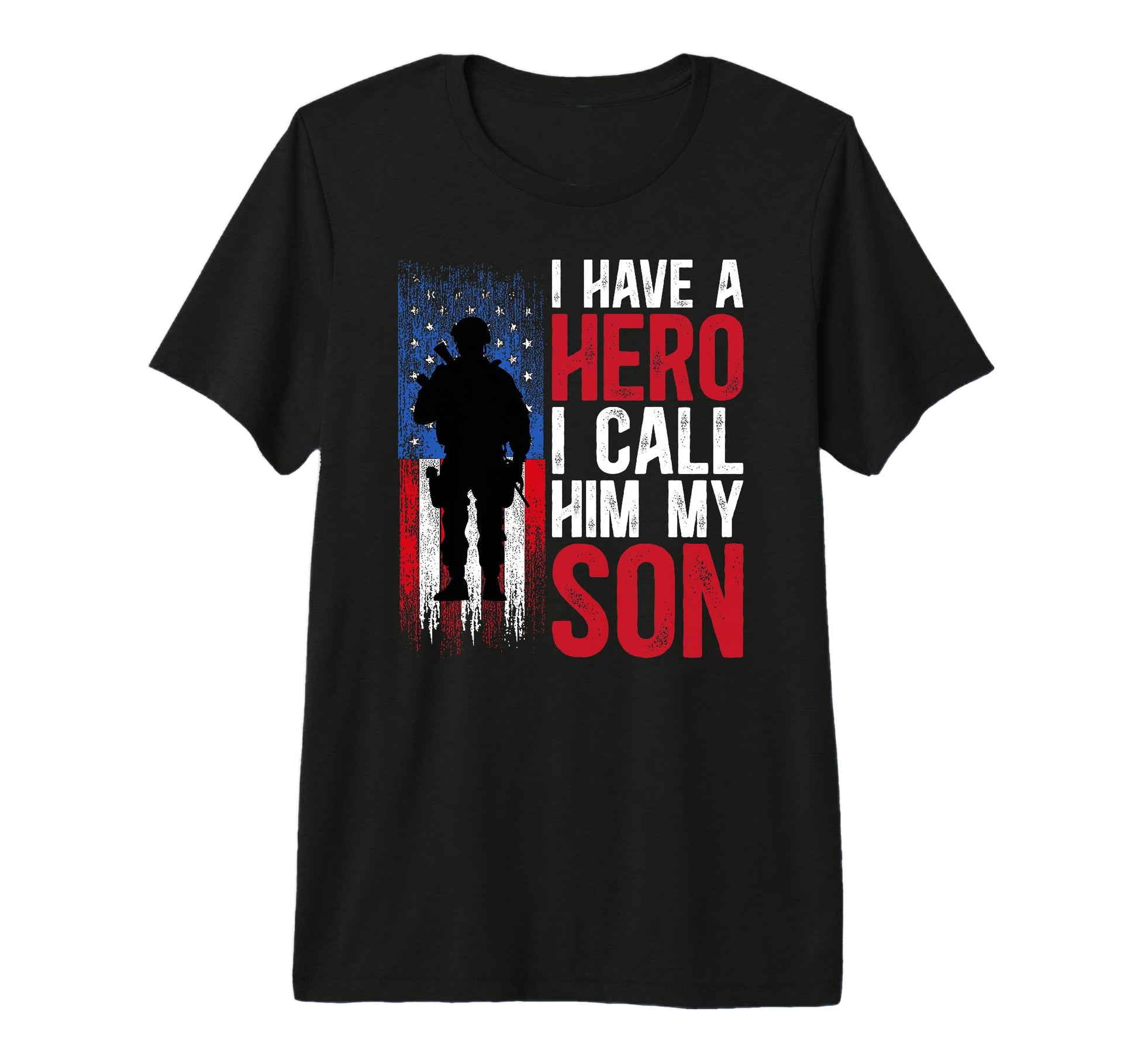 Mens I Have Hero Proud Military Dad T-Shirt - Custom Art Print for Adults - T-Shirt, Sweatshirt, Hoodie
