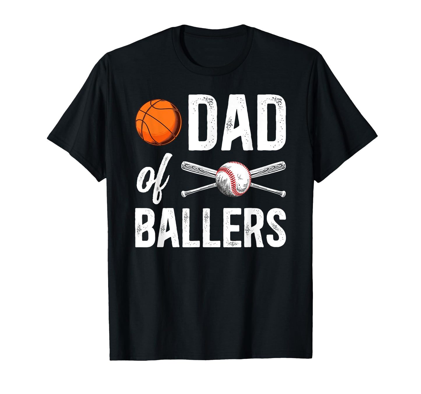 Dad Ballers Proud Baseball Basketball Dad T-Shirt - Trendy Graphic Unisex - T-Shirt, Sweatshirt, Hoodie