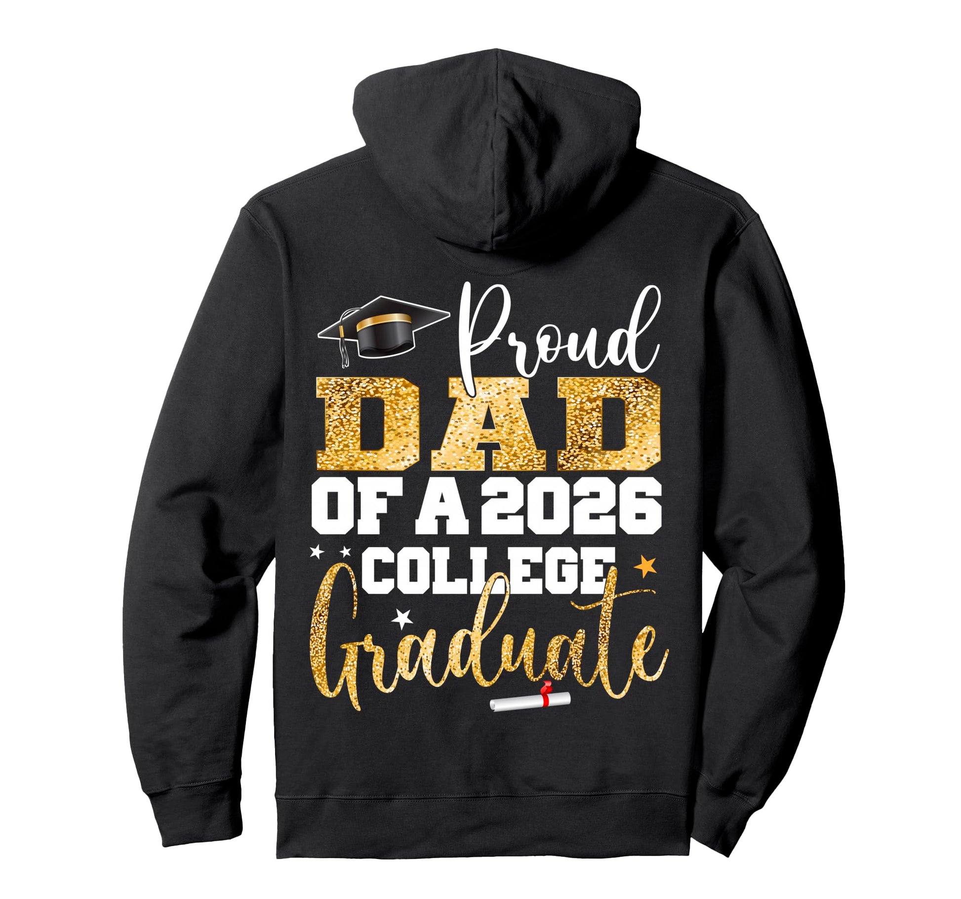 Proud Dad 2026 Graduate College Hoodie - Custom Art Print Unisex - T-Shirt, Sweatshirt, Hoodie